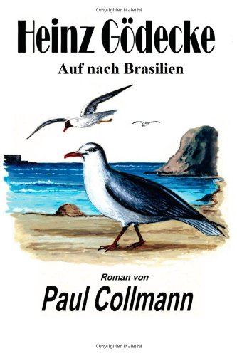Heinz Gödecke: Auf nach Brasilien, 2 Drama