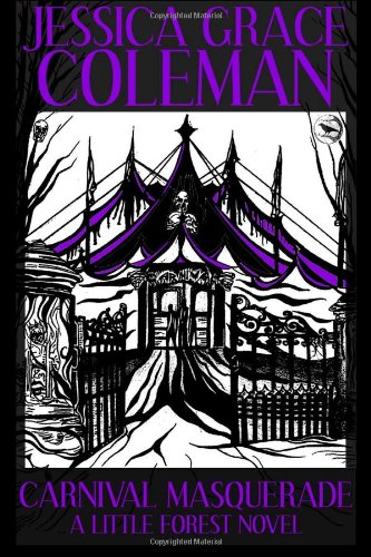 Carnival Masquerade: A Little Forest Novel Horror & Mystery