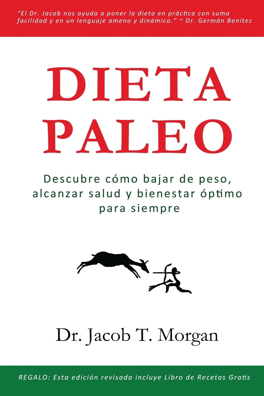 Dieta Paleo: Descubre cómo bajar de peso, alcanzar salud y bienestar óptimo para siempre (Nutrición y Salud) Health, Nutrition & Fitness