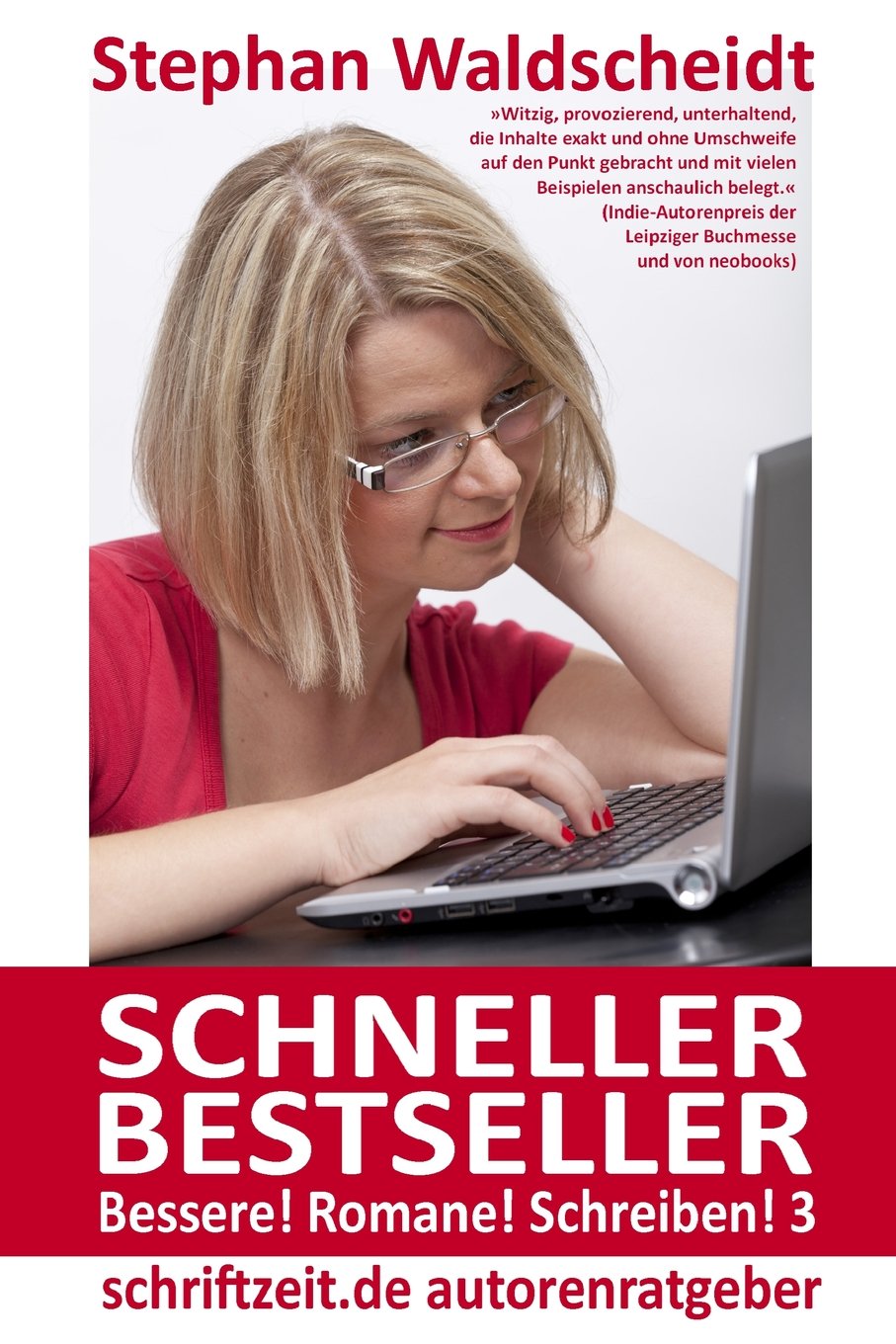 Schneller Bestseller - Bessere! Romane! Schreiben! 3 Media & Communication