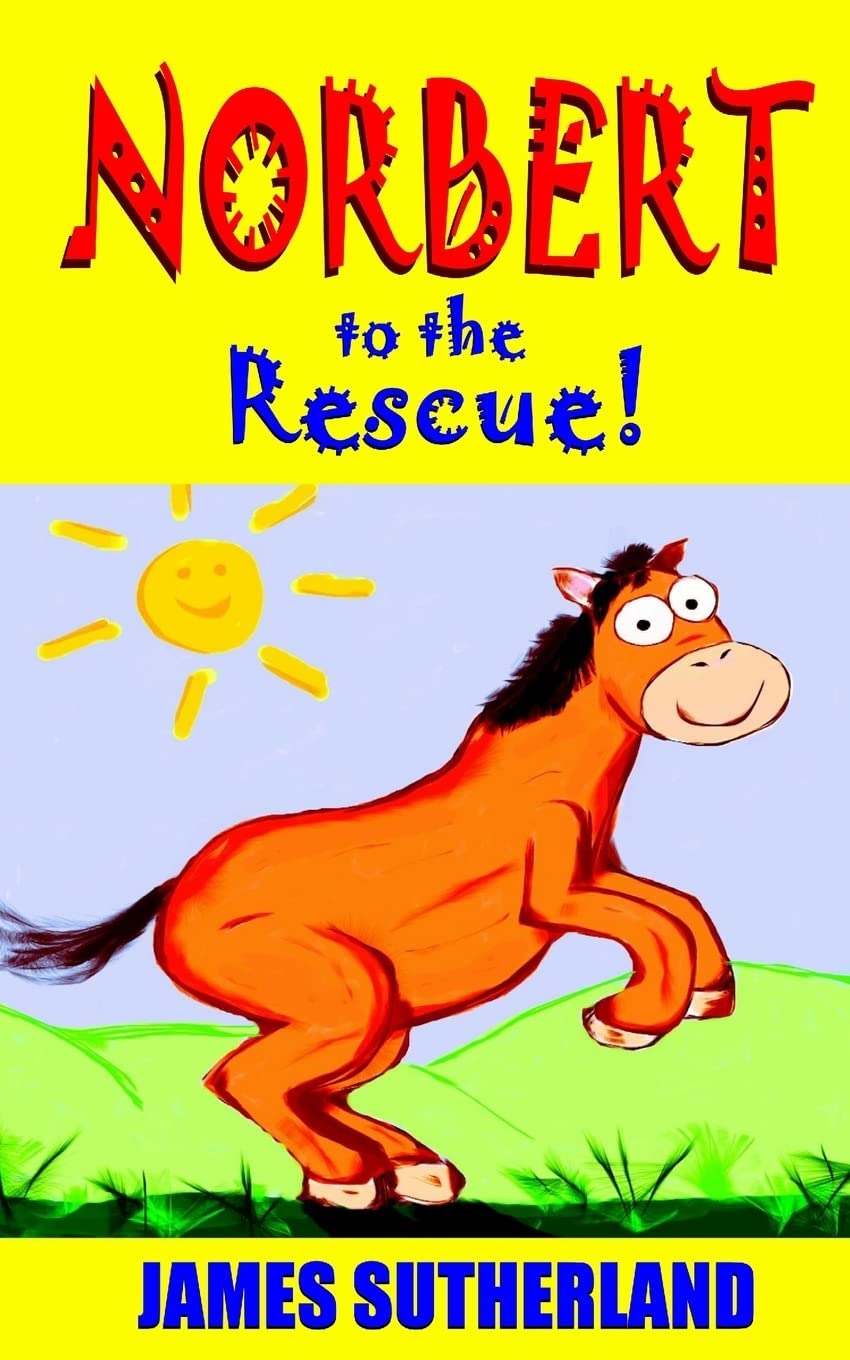 Norbert to the Rescue! (Norbert series, Band 4) Novels & Short Stories