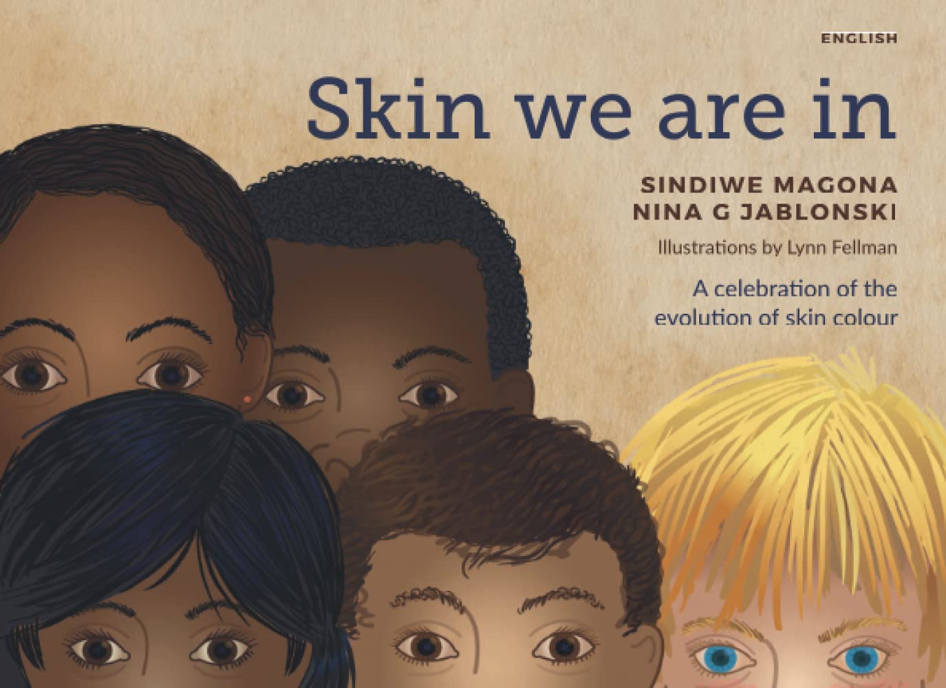 Skin We are In: A celebration of the evolution of skin colour Non-fiction