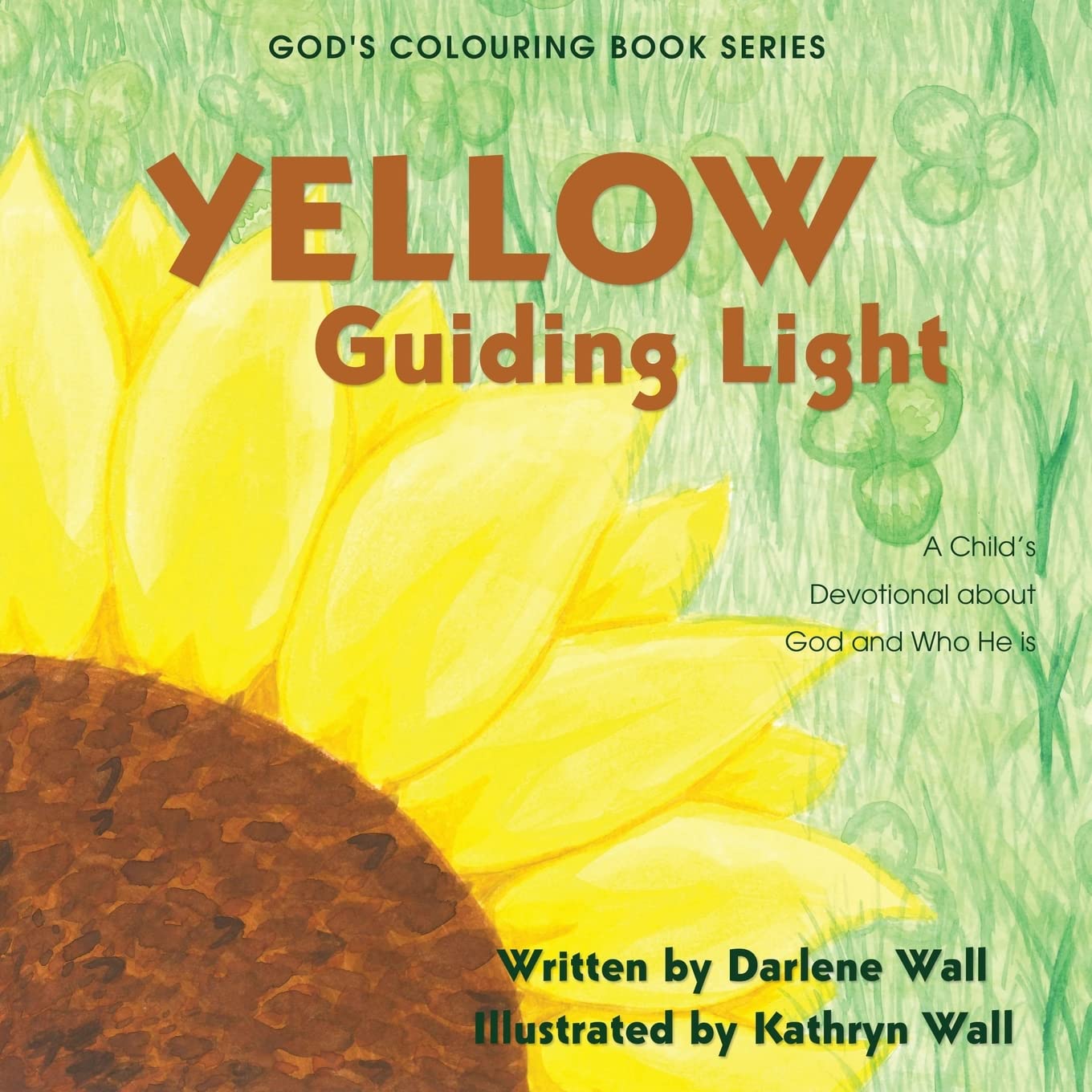 Yellow Guiding Light: A Child's Devotional about God and Who He Is Non-fiction