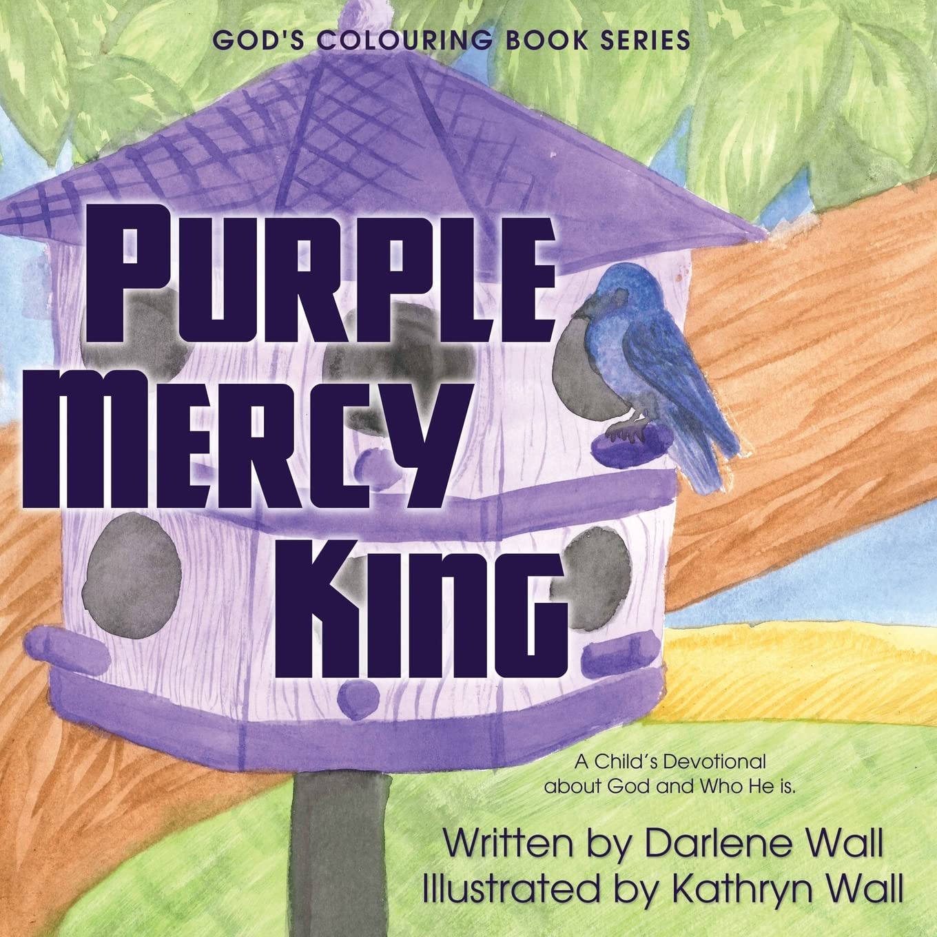 Purple Mercy King: A Child's Devotional about God and Who He Is Non-fiction