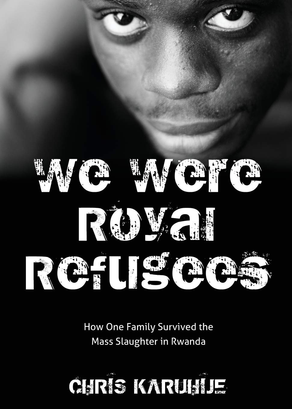 We Were Royal Refugees: How One Family Survived the Mass Slaughter in Rwanda Politics & Society
