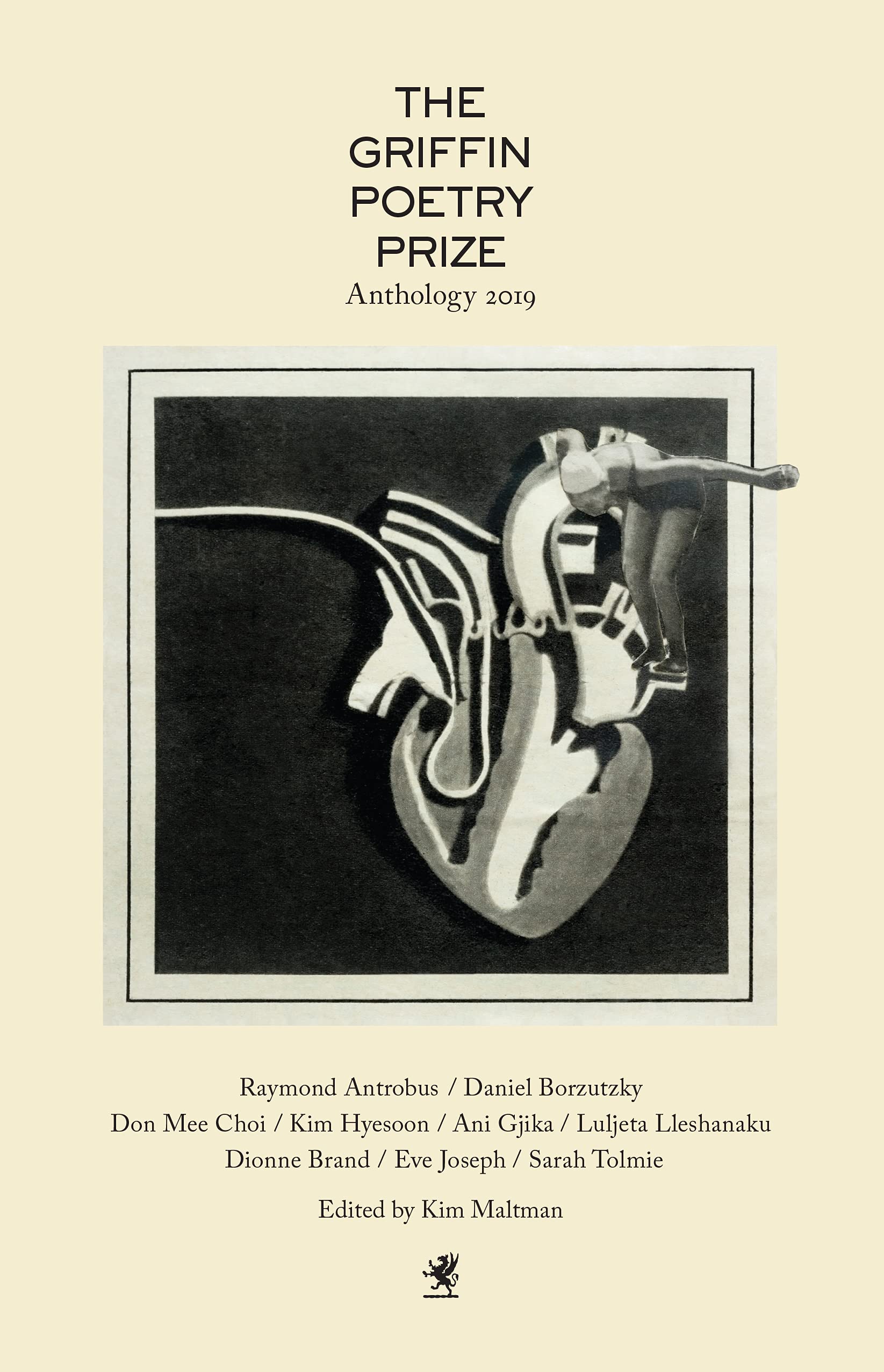 2019 Griffin Poetry Prize Anthology: A Selection of the Shortlist (The Griffin Poetry Prize Anthology) Poetry