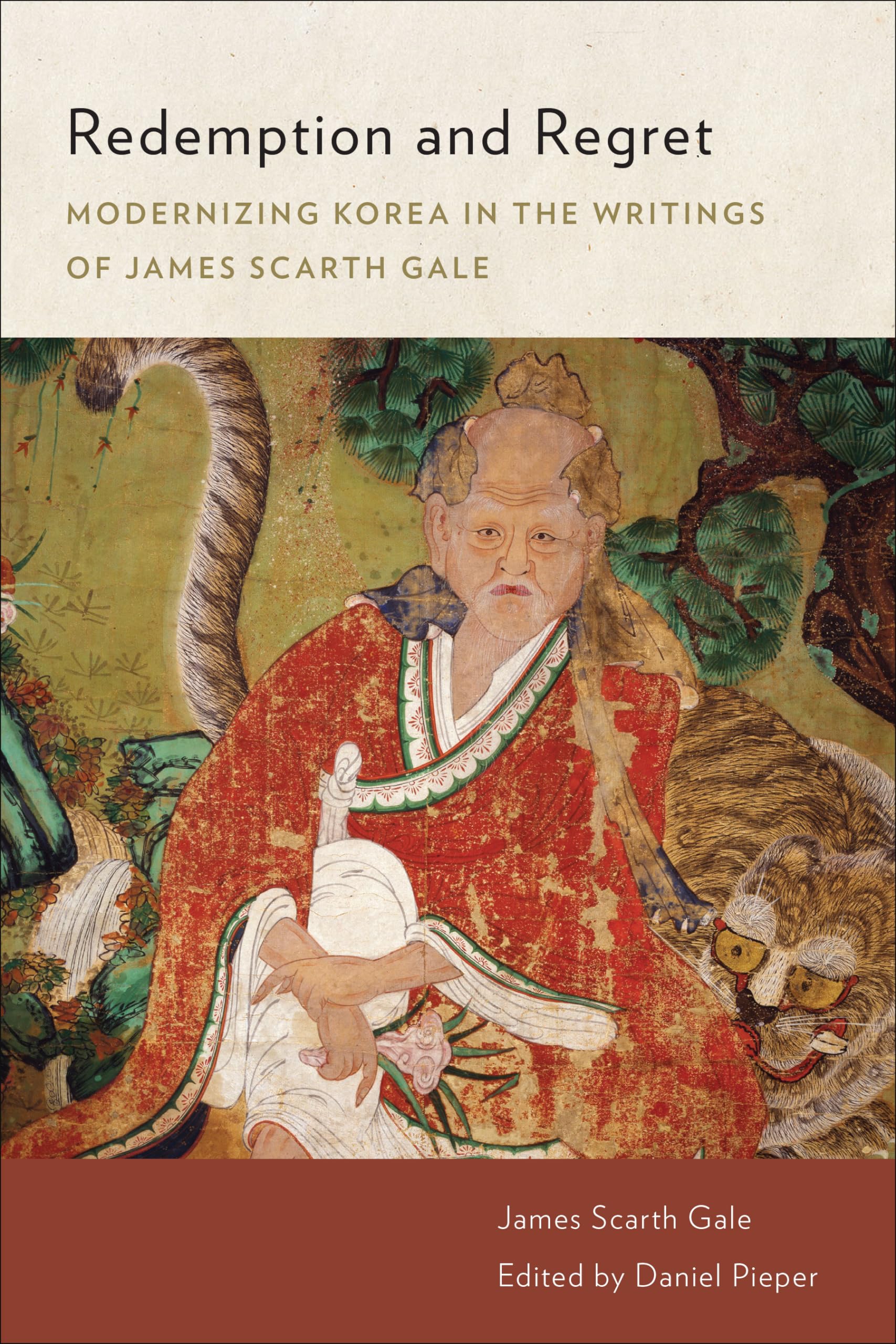 Redemption and Regret: Modernizing Korea in the Writings of James Scarth Gale (James Scarth Gale Library of Korean Literature) Contemporary literature