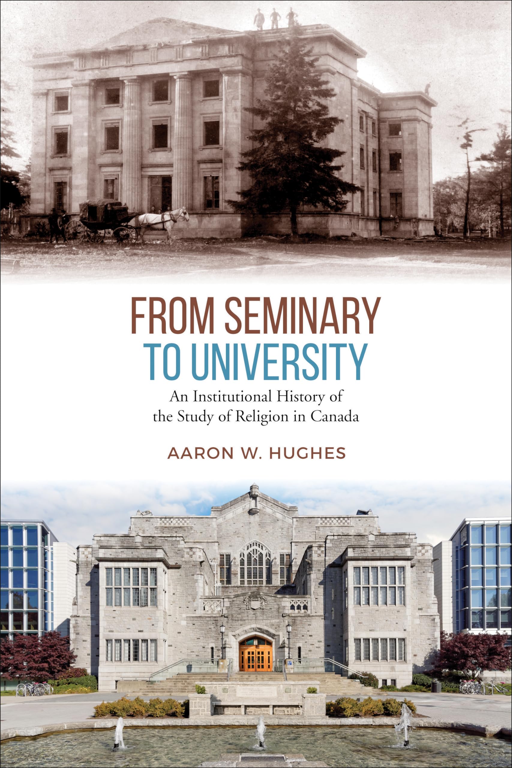 From Seminary to University: An Institutional History of the Study of Religion in Canada Learning & Reference