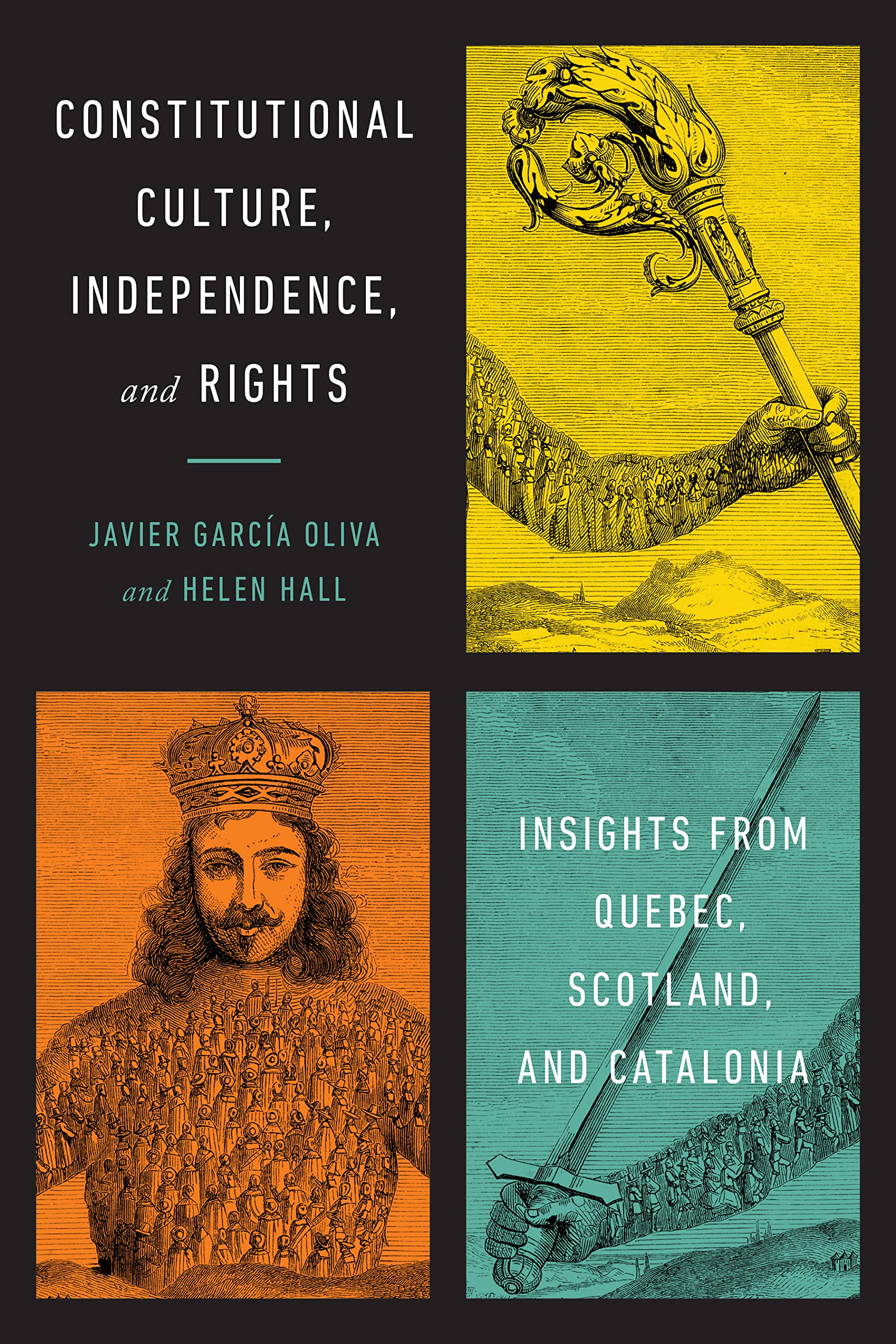 Constitutional Culture, Independence, and Rights: Insights from Quebec, Scotland, and Catalonia Law