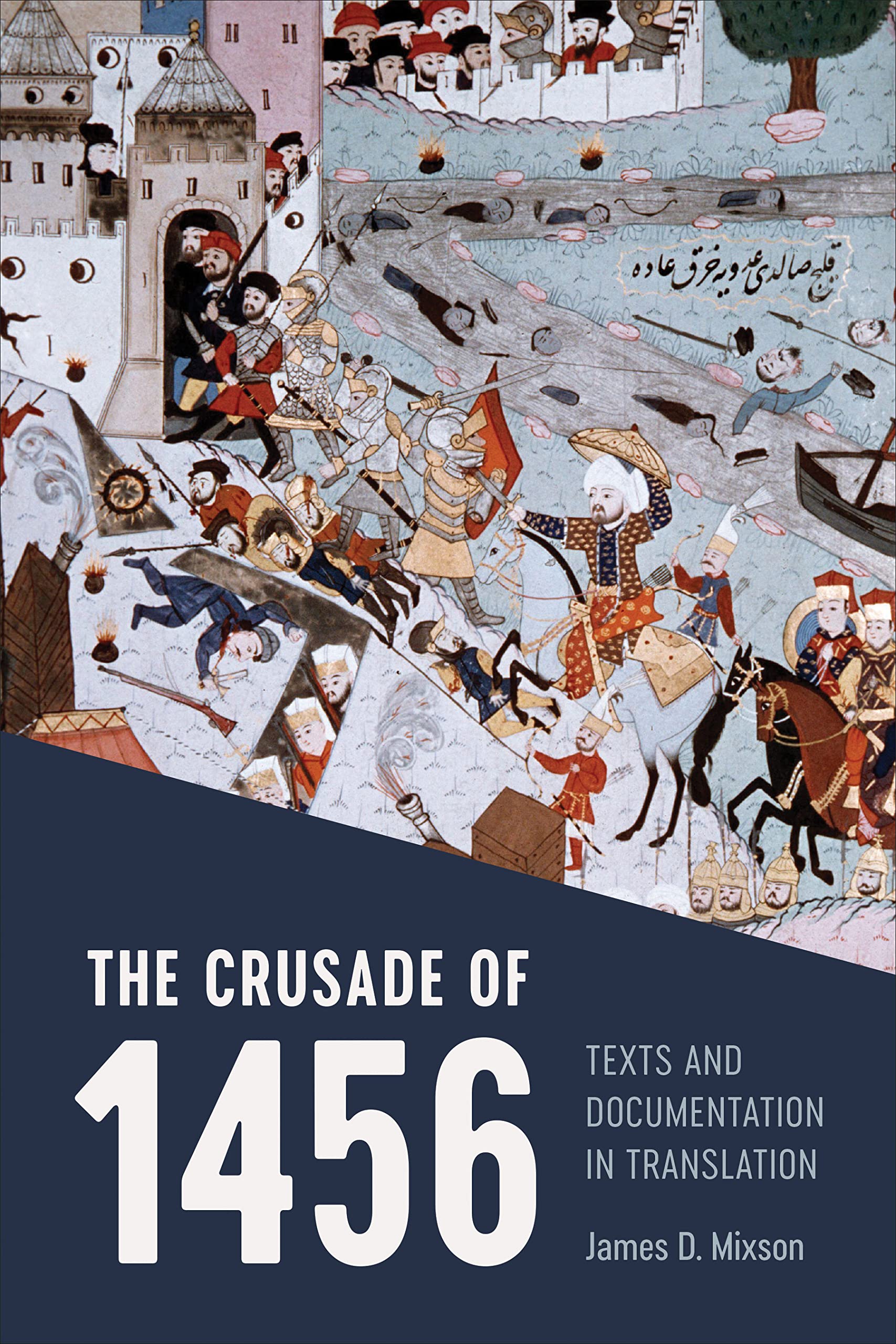 The Crusade of 1456: Texts and Documentation in Translation Social Sciences