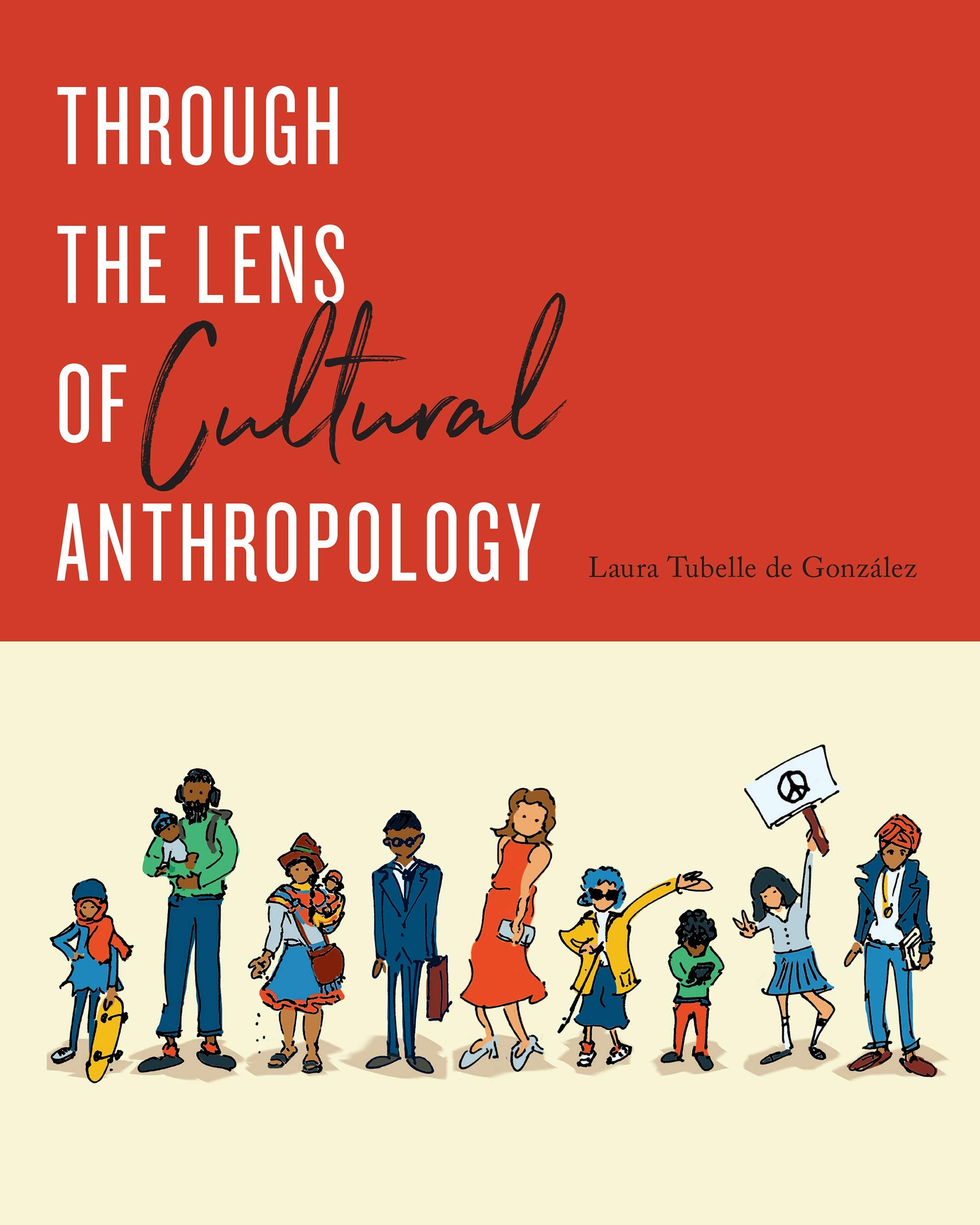 Through the Lens of Cultural Anthropology Social Sciences