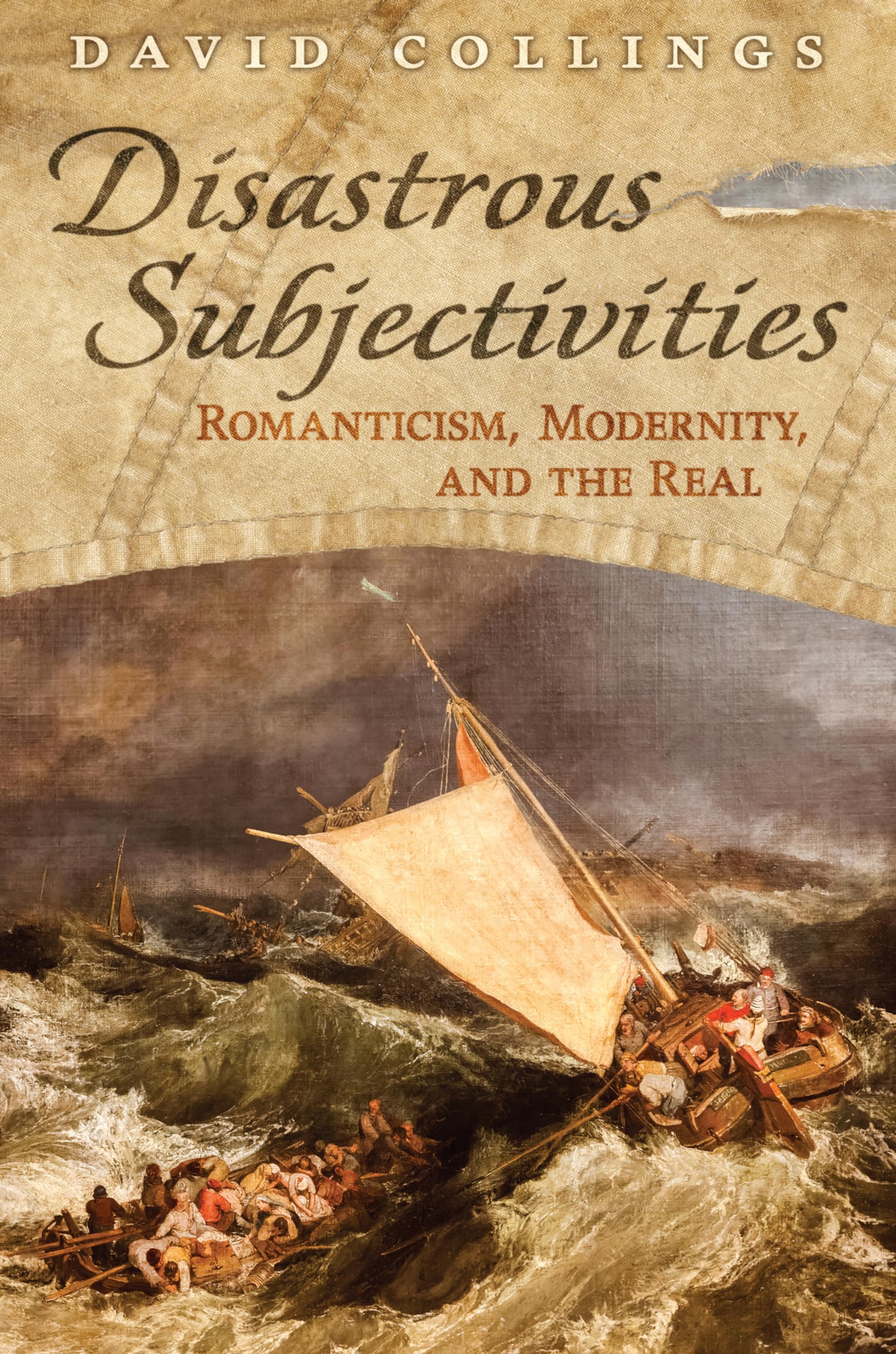 Disastrous Subjectivities: Romaniticism, Modernity, and the Real Contemporary literature