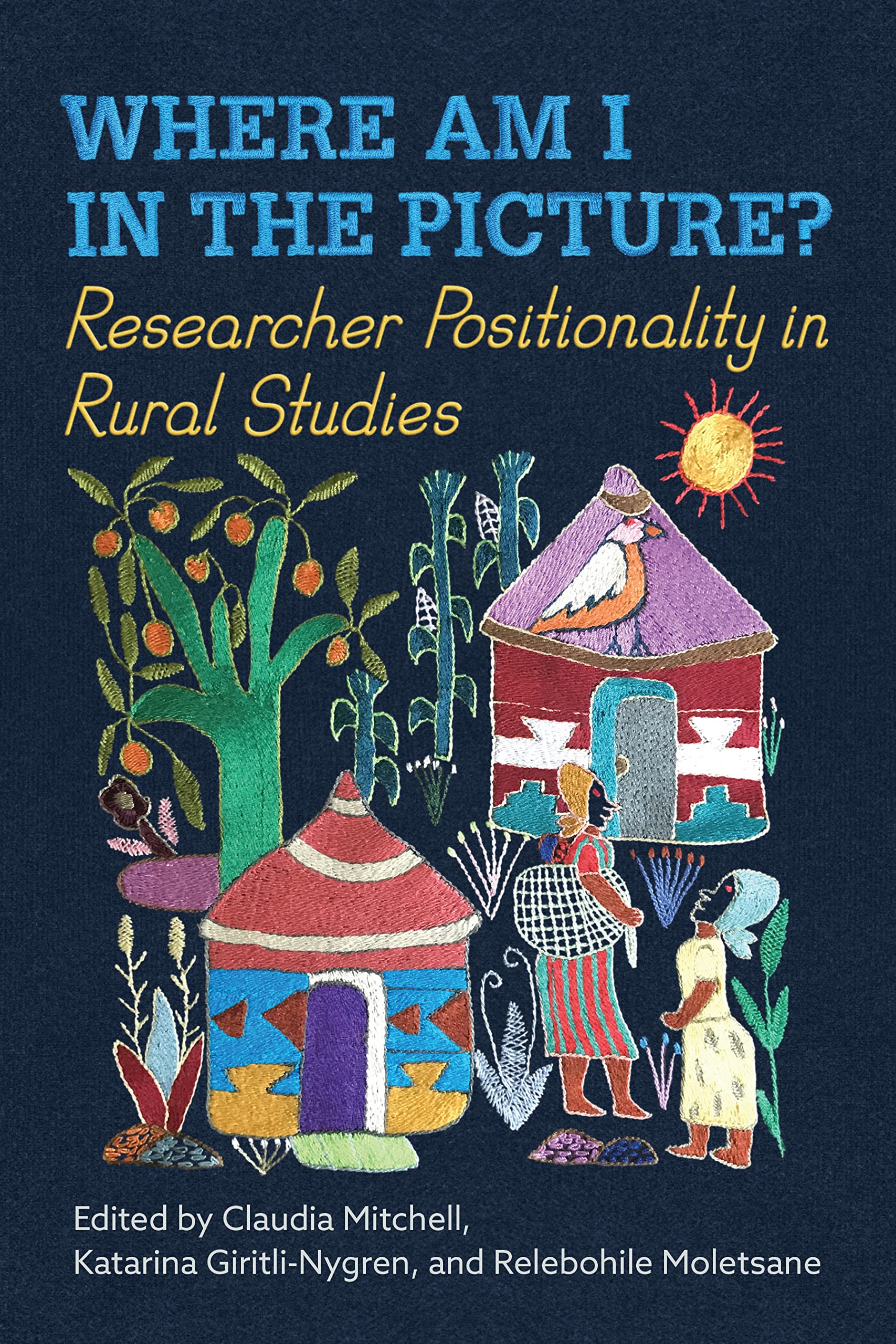 Where Am I in the Picture?: Researcher Positionality in Rural Studies Social Sciences