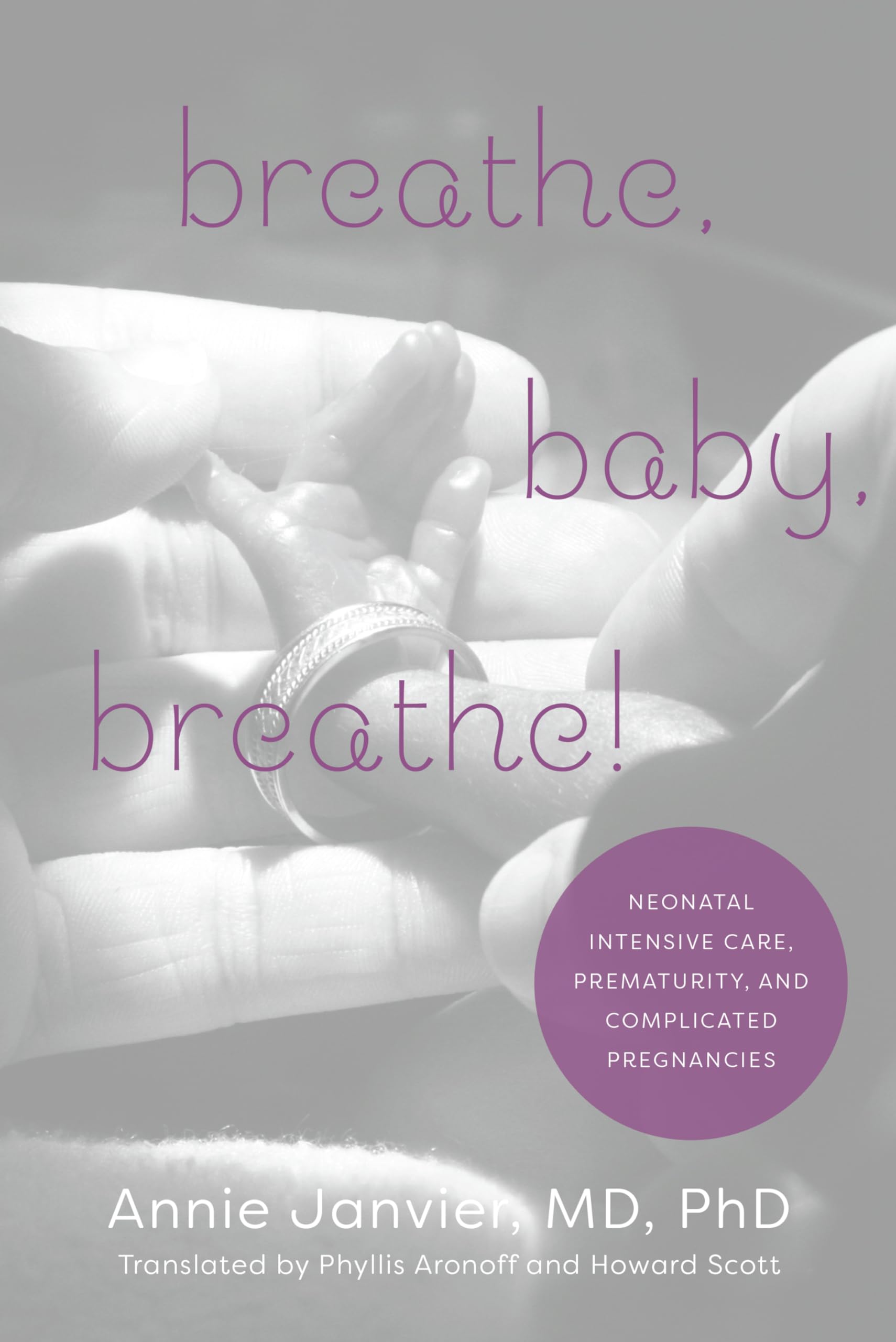 Breathe, Baby, Breathe!: Neonatal Intensive Care, Prematurity, and Complicated Pregnancies Medicine