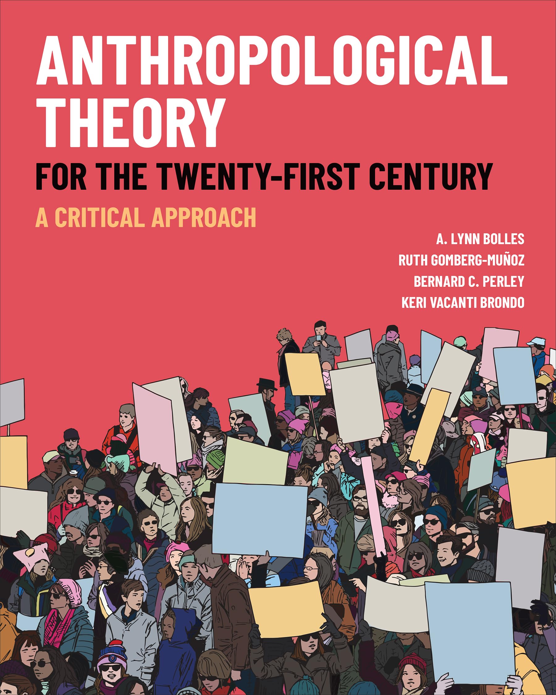 Anthropological Theory for the Twenty-first Century: A Critical Approach Books