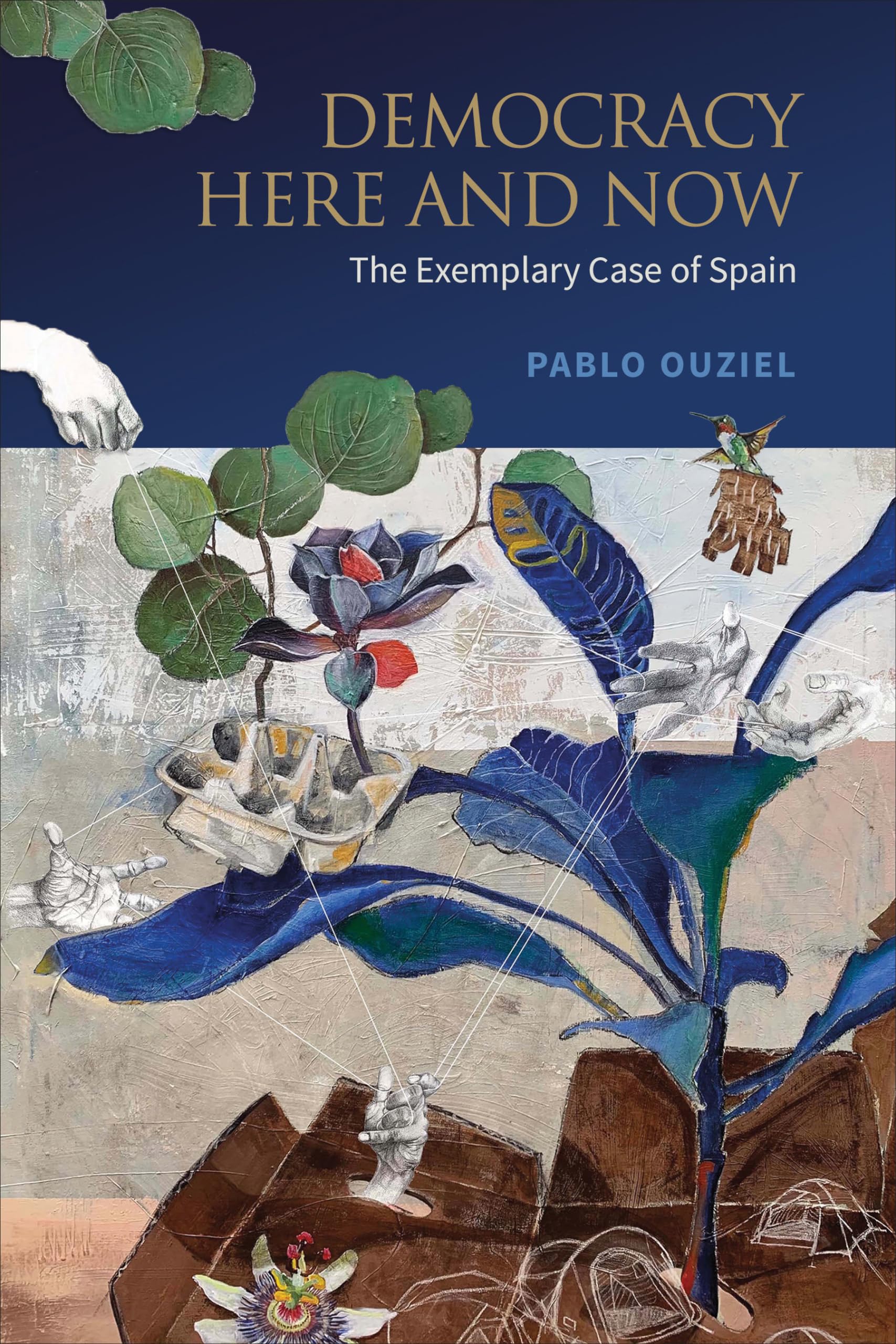 Democracy Here and Now: The Exemplary Case of Spain Philosophy