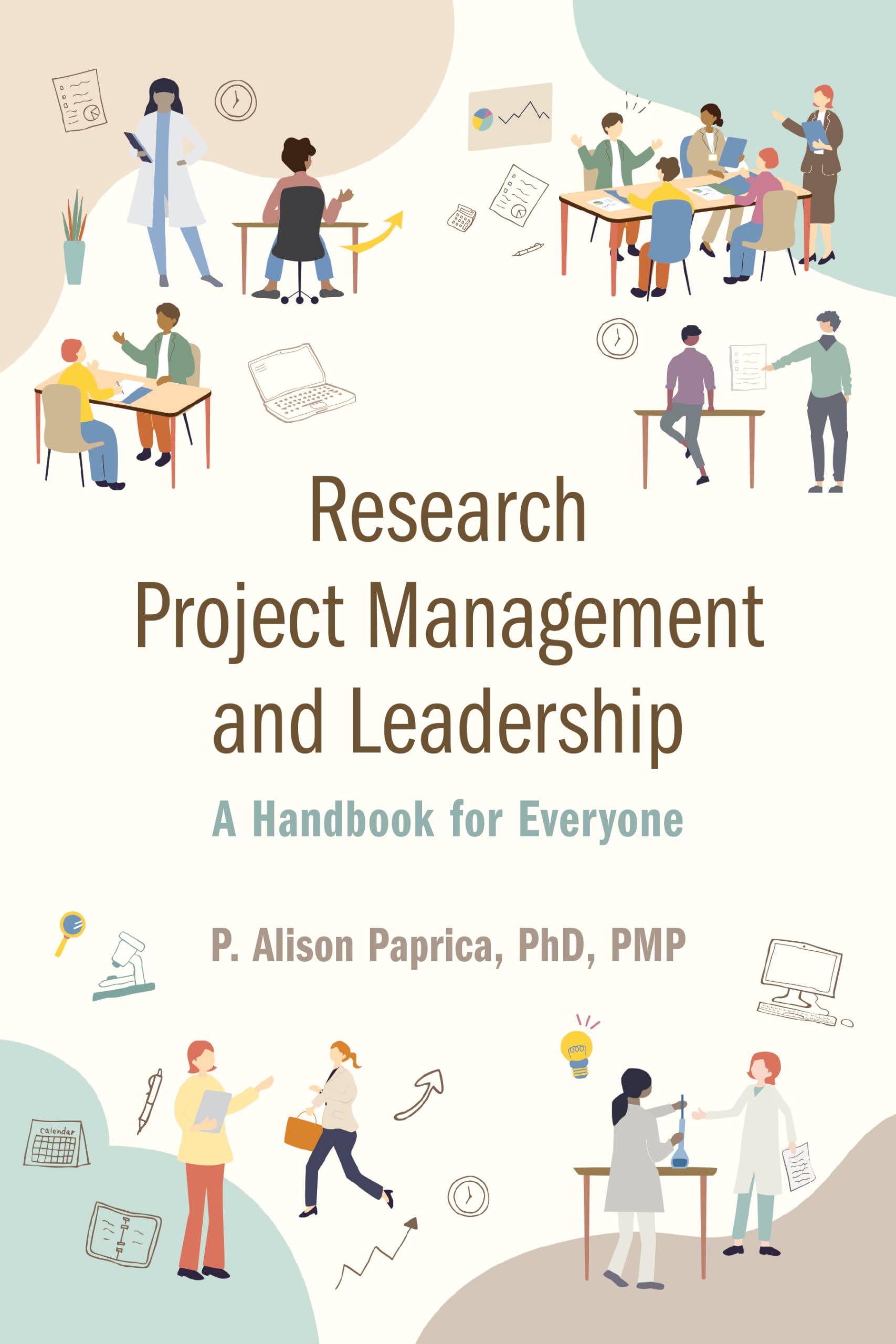 Research Project Management and Leadership: A Handbook for Everyone Business, Finance & Career