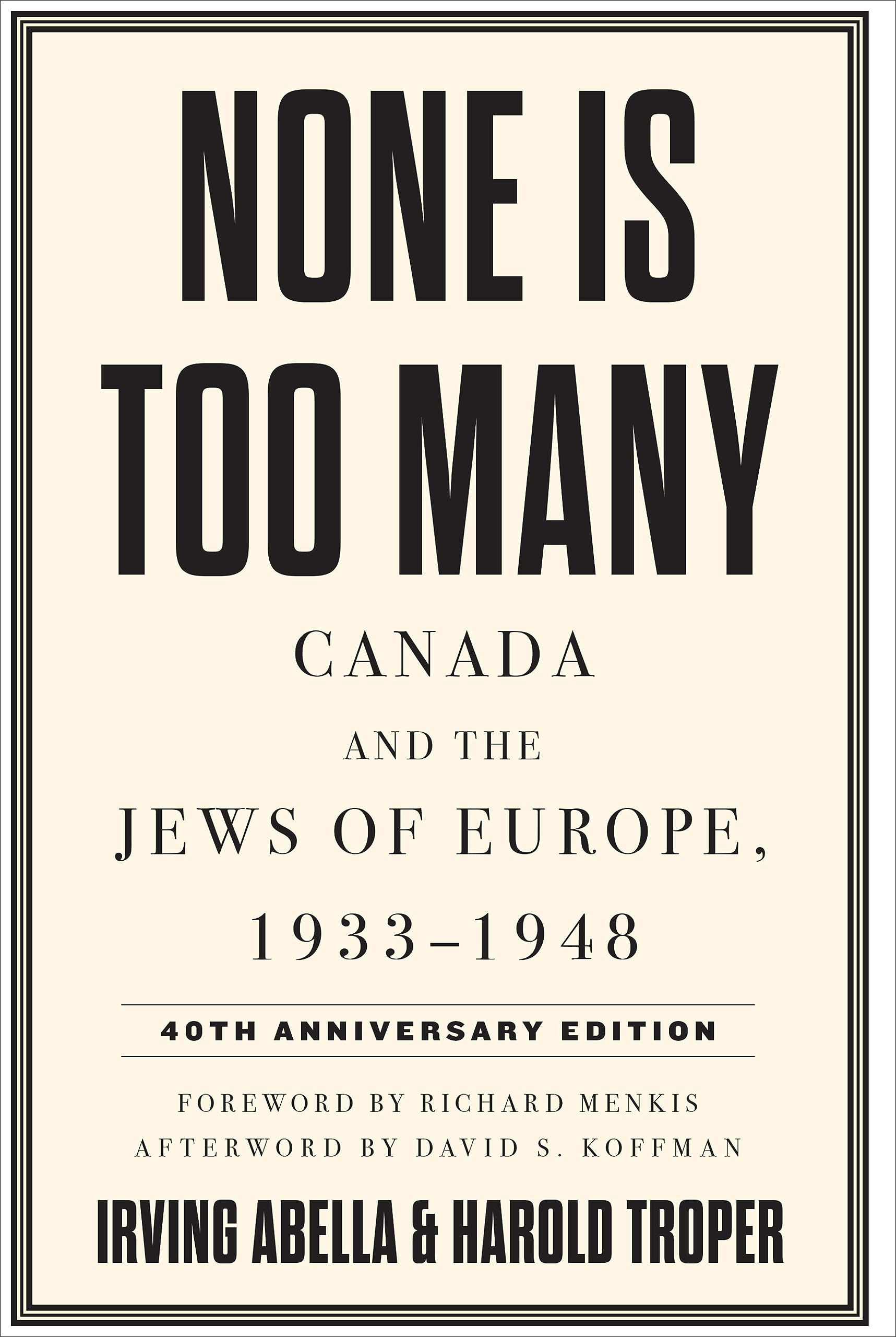 None Is Too Many: Canada and the Jews of Europe, 1933-1948 Religion & Esotericism