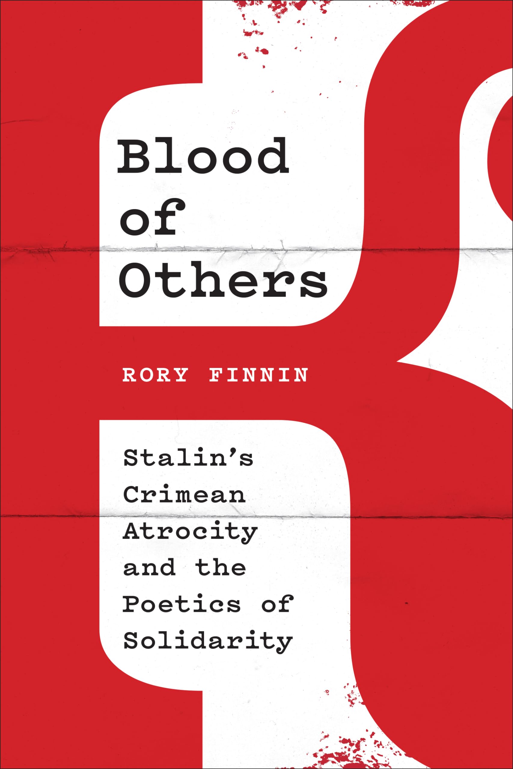 Blood of Others: Stalin's Crimean Atrocity and the Poetics of Solidarity Contemporary literature Books