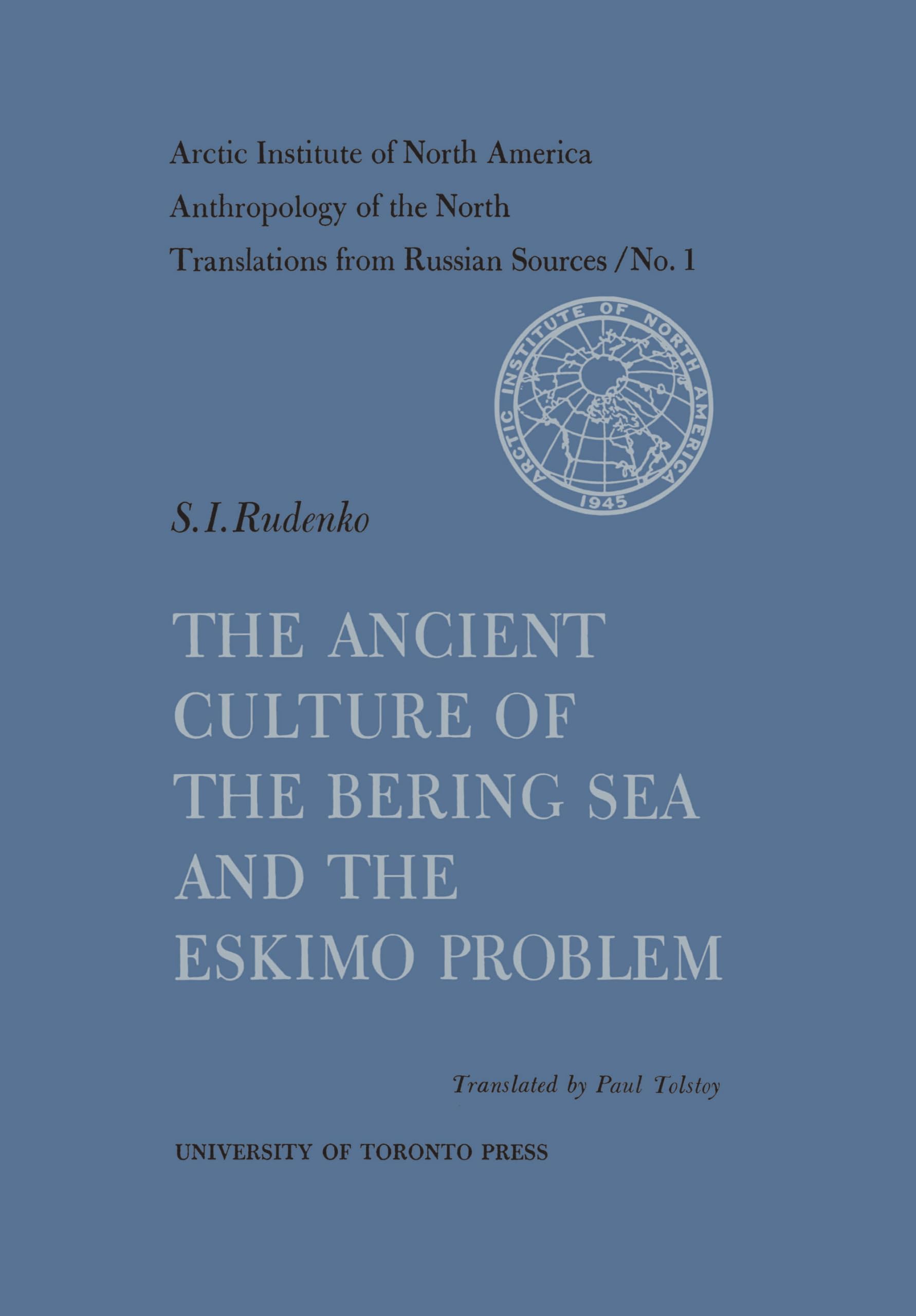 The Ancient Culture of the Bering Sea and the Eskimo Problem No. 1 (Heritage) General education