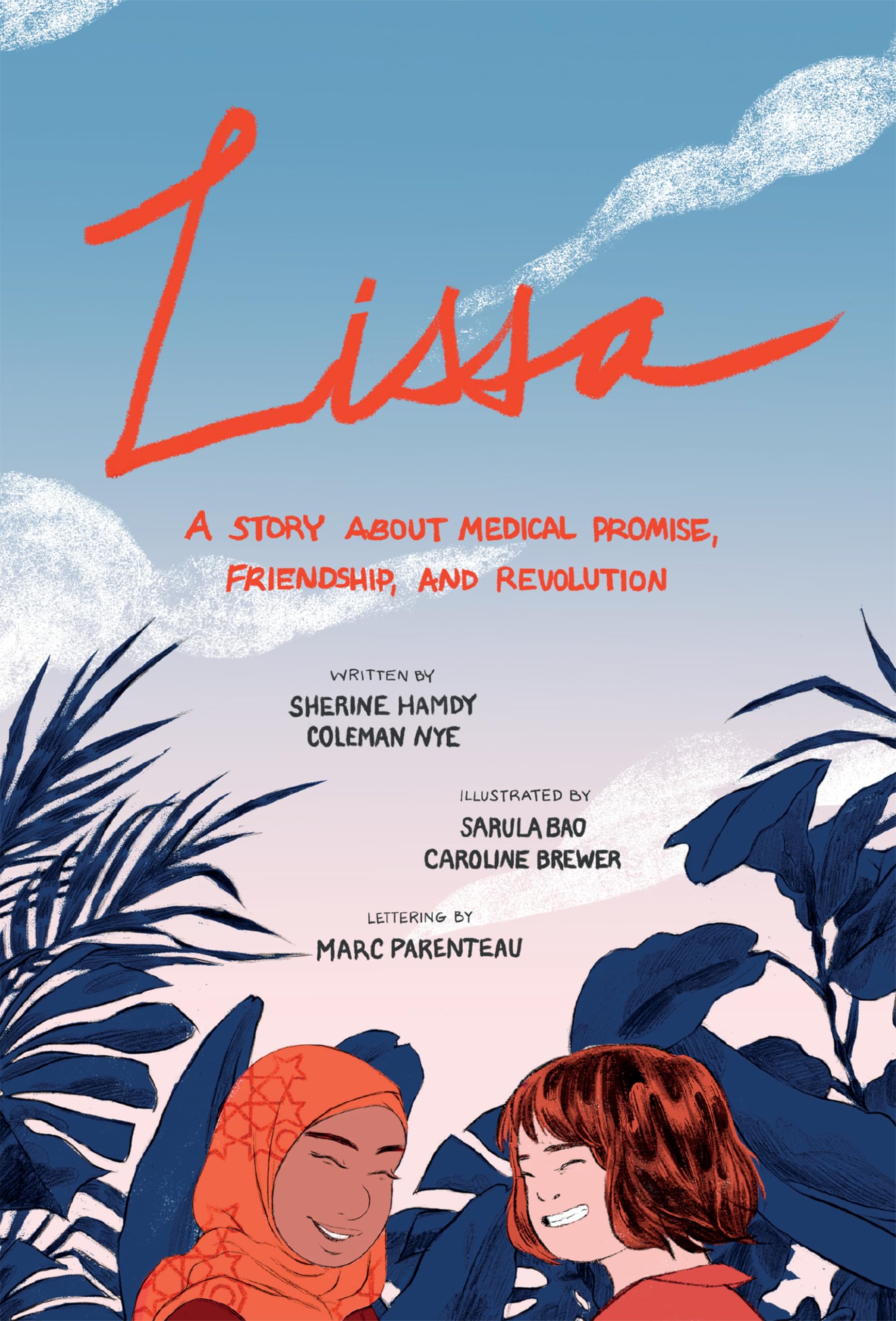 Lissa: A Story About Medical Promise, Friendship, and Revolution (Ethnographic) Social Sciences