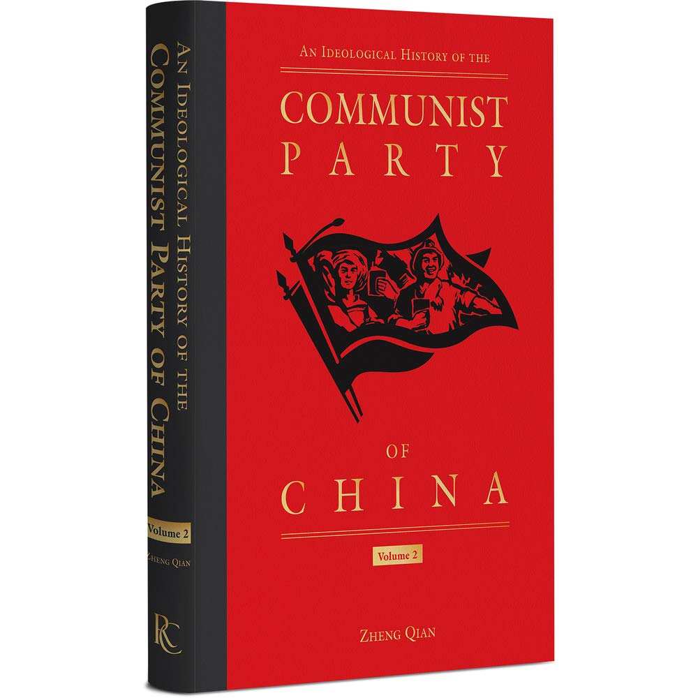 An Ideological History of the Communist Party of China (Ideological History of the Communist Party of China, 2, Band 2) Politics & History