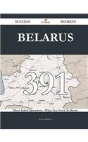 Belarus: 391 Most Asked Questions on Belarus - What You Need to Know (Success Secrets) Reference Books
