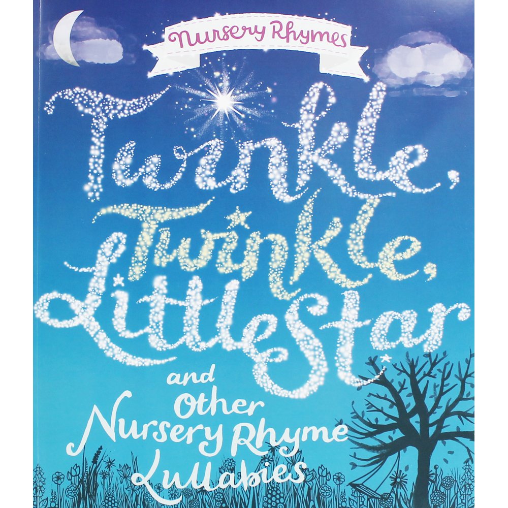 Nursery Rhymes: Twinkle, Twinkle Little Star & Other Nursery Rhyme Lullabies book
