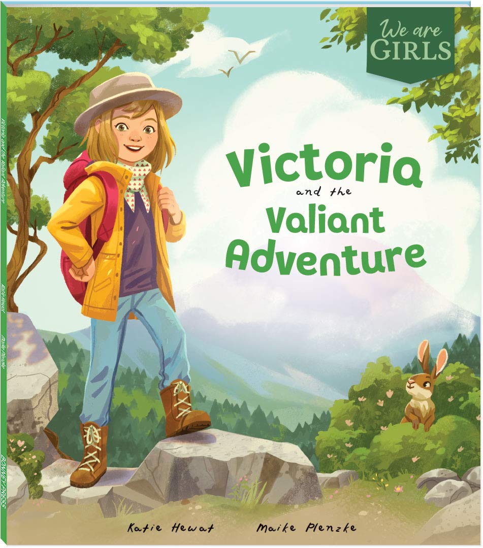 Bonney Press: Victoria and the Valiant Adventure (paperback) (We Are Girls) Books