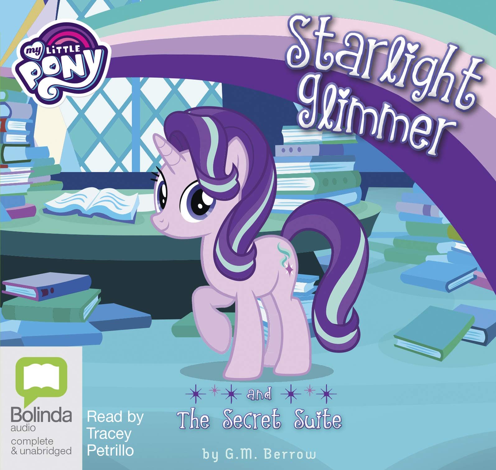 Starlight Glimmer and the Secret Suite (My Little Pony: Friendship is Magic, Band 9) Film, Art & Culture