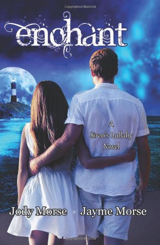 Enchant (Siren's Lullaby, Book 3) Novels & Short Stories