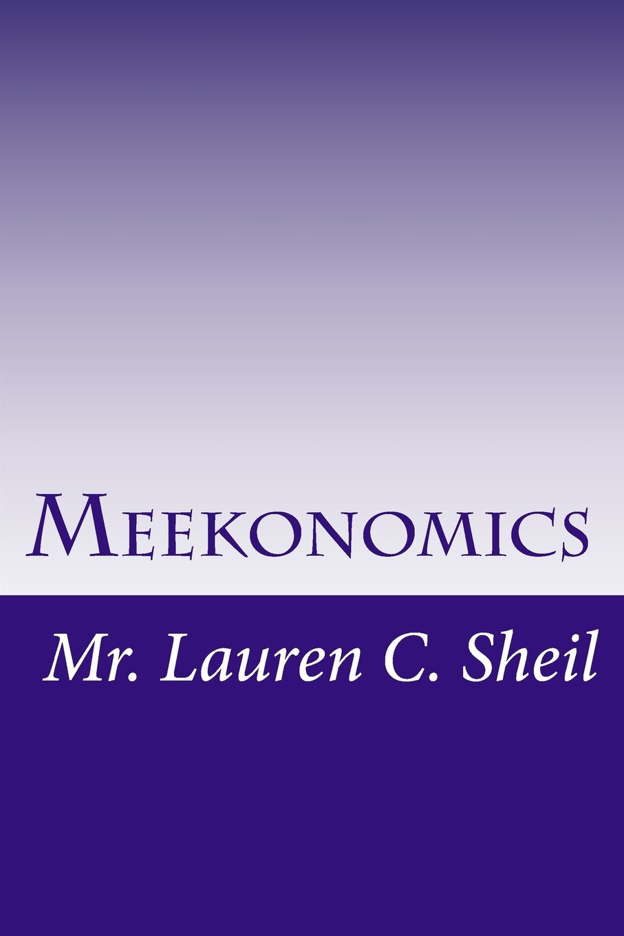 Meekonomics: Kingdom Economics from a Love Based Mentality Religion & Esotericism