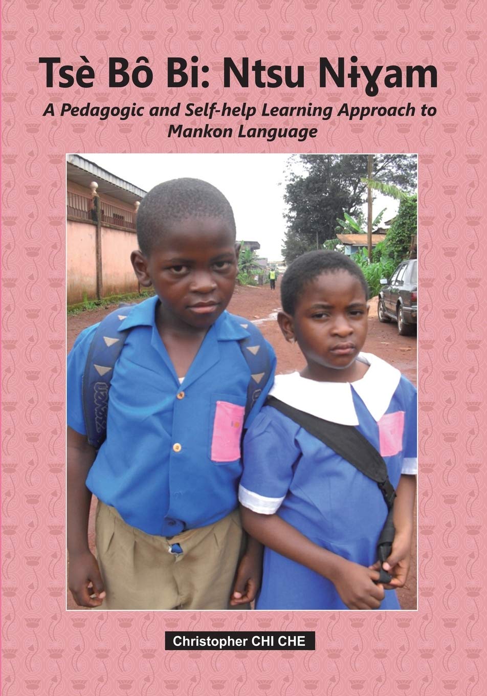 Tse Bo Bi? (A Pedagogic and Self-help Learning Approach to Mankon Language): African linguistics; Social life; African traditions and customs (Volume 2, Band 2) Foreign Languages ​​& Dictionaries