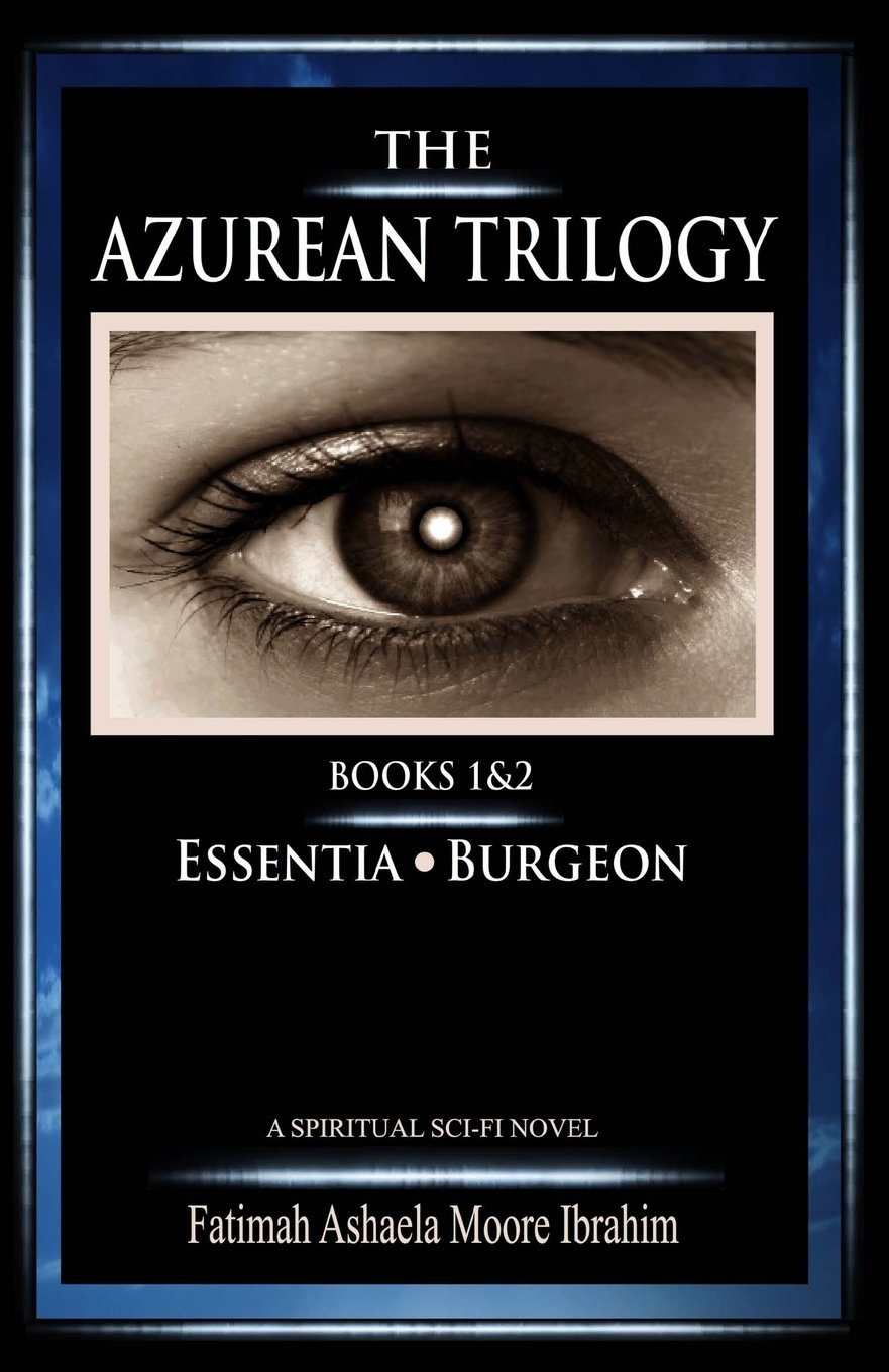 The Azurean Trilogy: Book 1 & 2 (Essentia and Burgeon) Fantasy & Sci-Fi