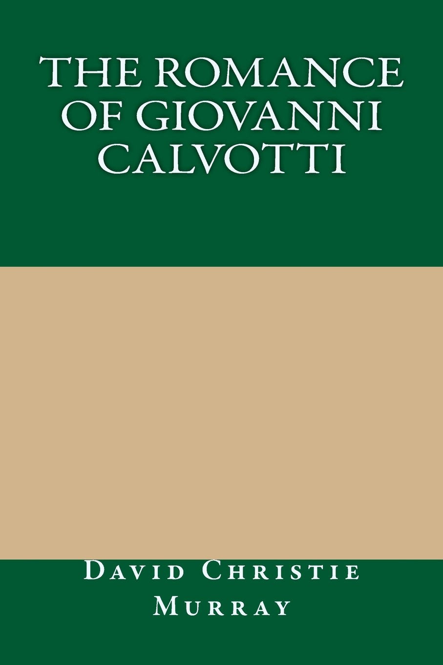The Romance Of Giovanni Calvotti Classics