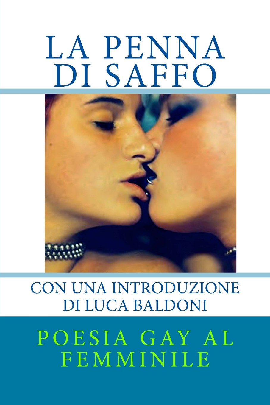 La penna di Saffo: Poesia gay al femminile Poetry
