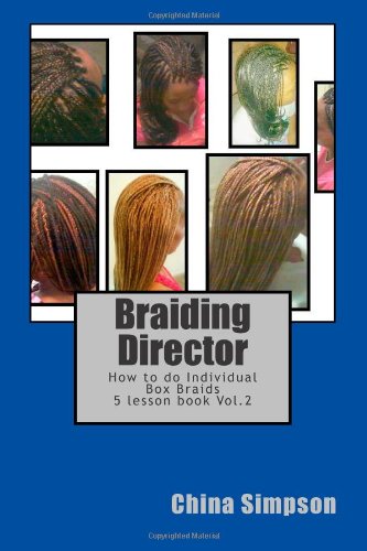 Braiding Director: How to do individuals braid lesson book Business, Finance & Career