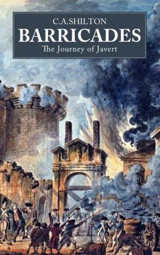 Barricades: The Journey of Javert book