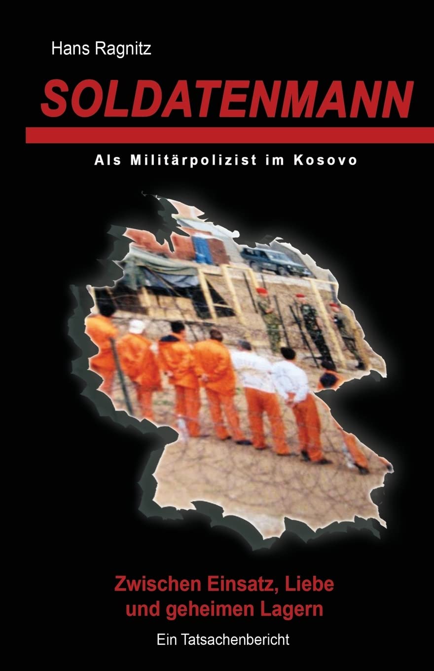 Soldatenmann: Zwischen Einsatz, Liebe und geheimen Lagern/ Als Militärpolizist im Kosovo Biographies & Memoirs Audio Books