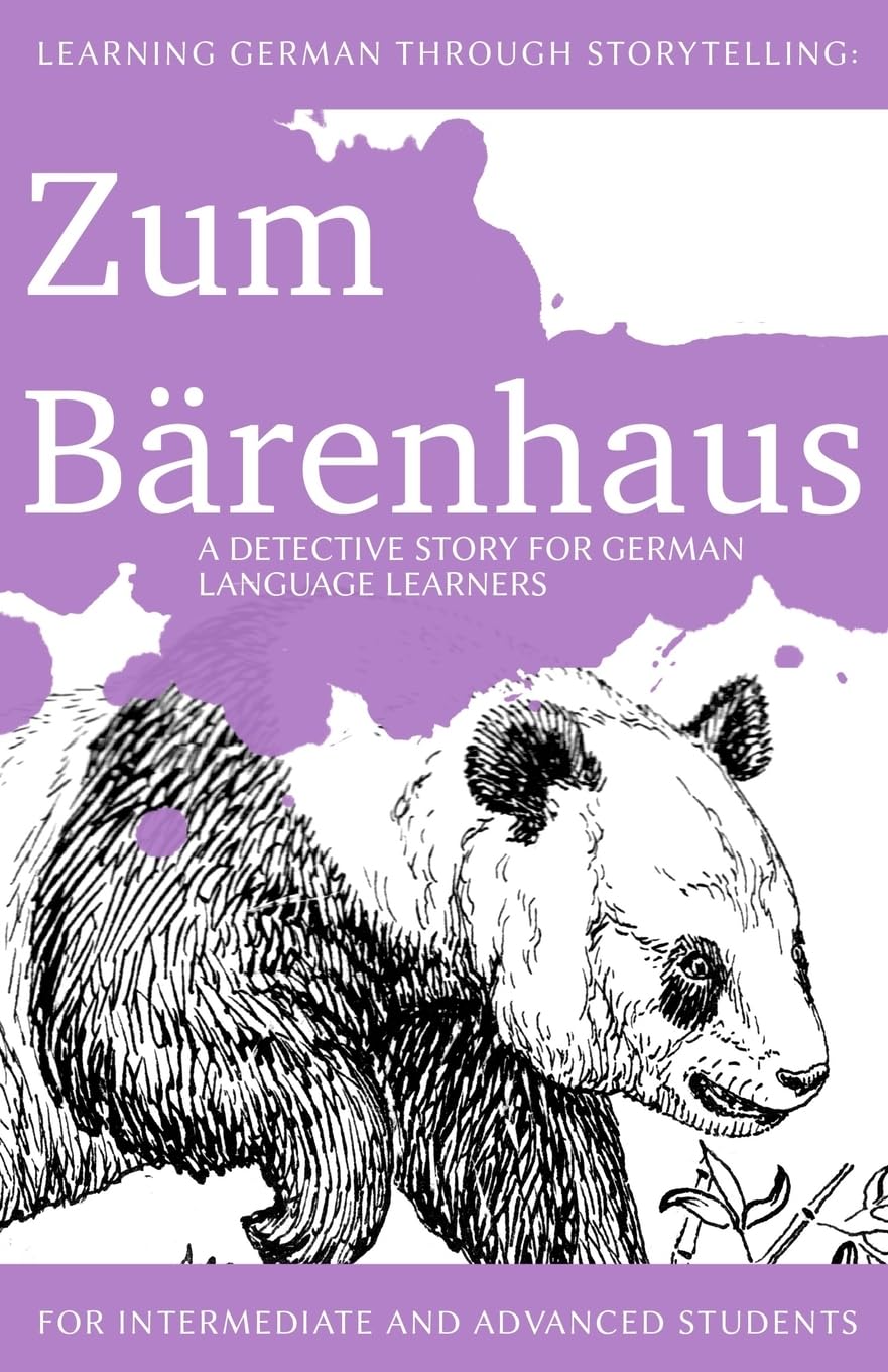 Learning German through Storytelling: Zum Bärenhaus - a detective story for German language learners (includes exercises): for intermediate and advanced learners (Baumgartner & Momsen Mystery, Band 4) Foreign Languages ​​& Dictionaries