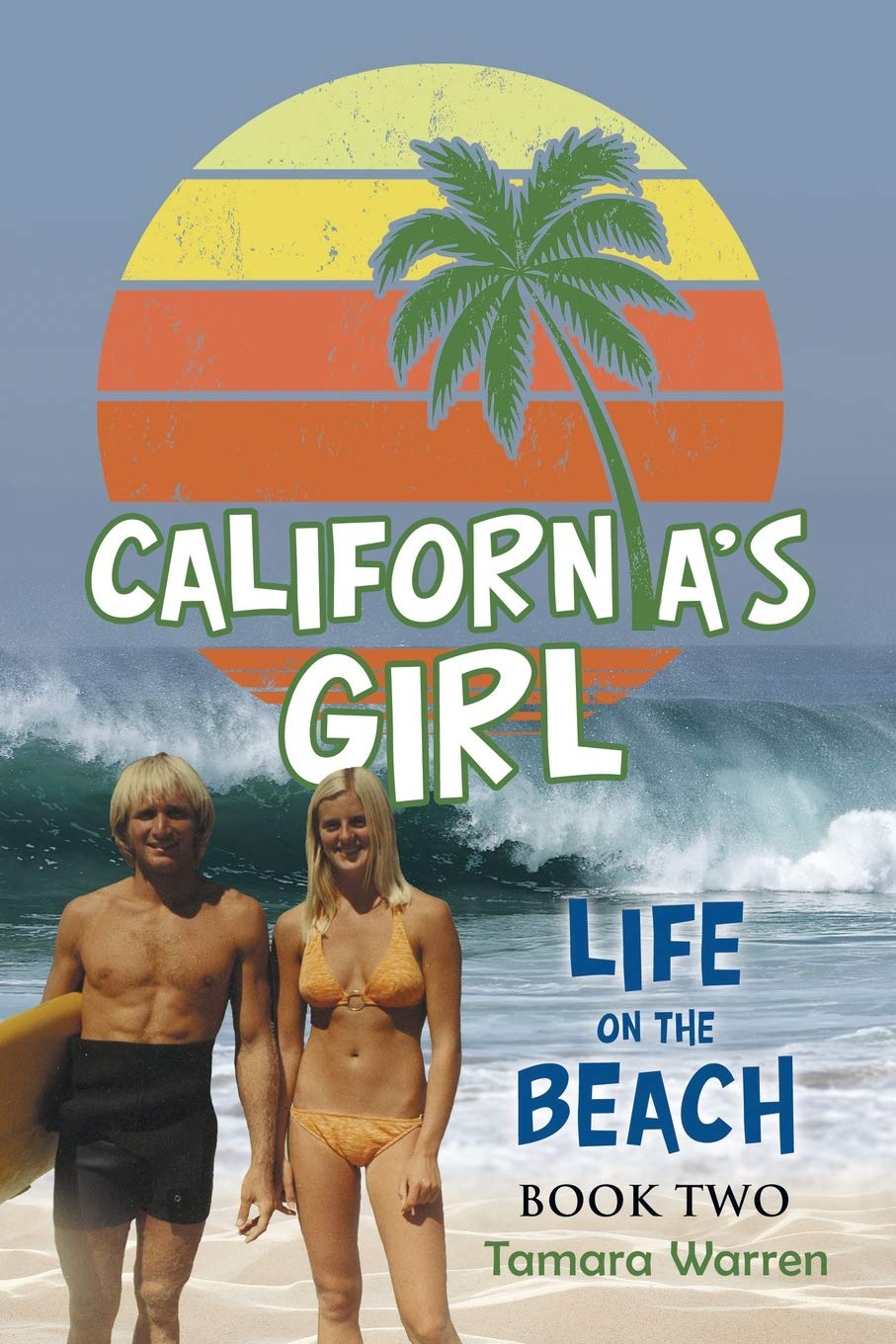 California's Girl, Book Two: Life on the Beach Personalities