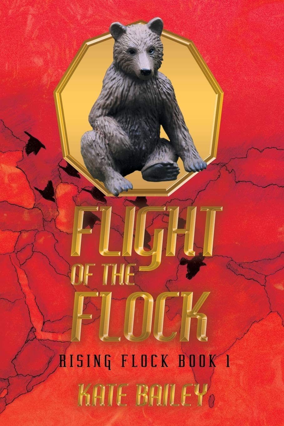 Flight of the Flock: Rising Flock Book 1 (Rising Flock, 1) Action & Adventure