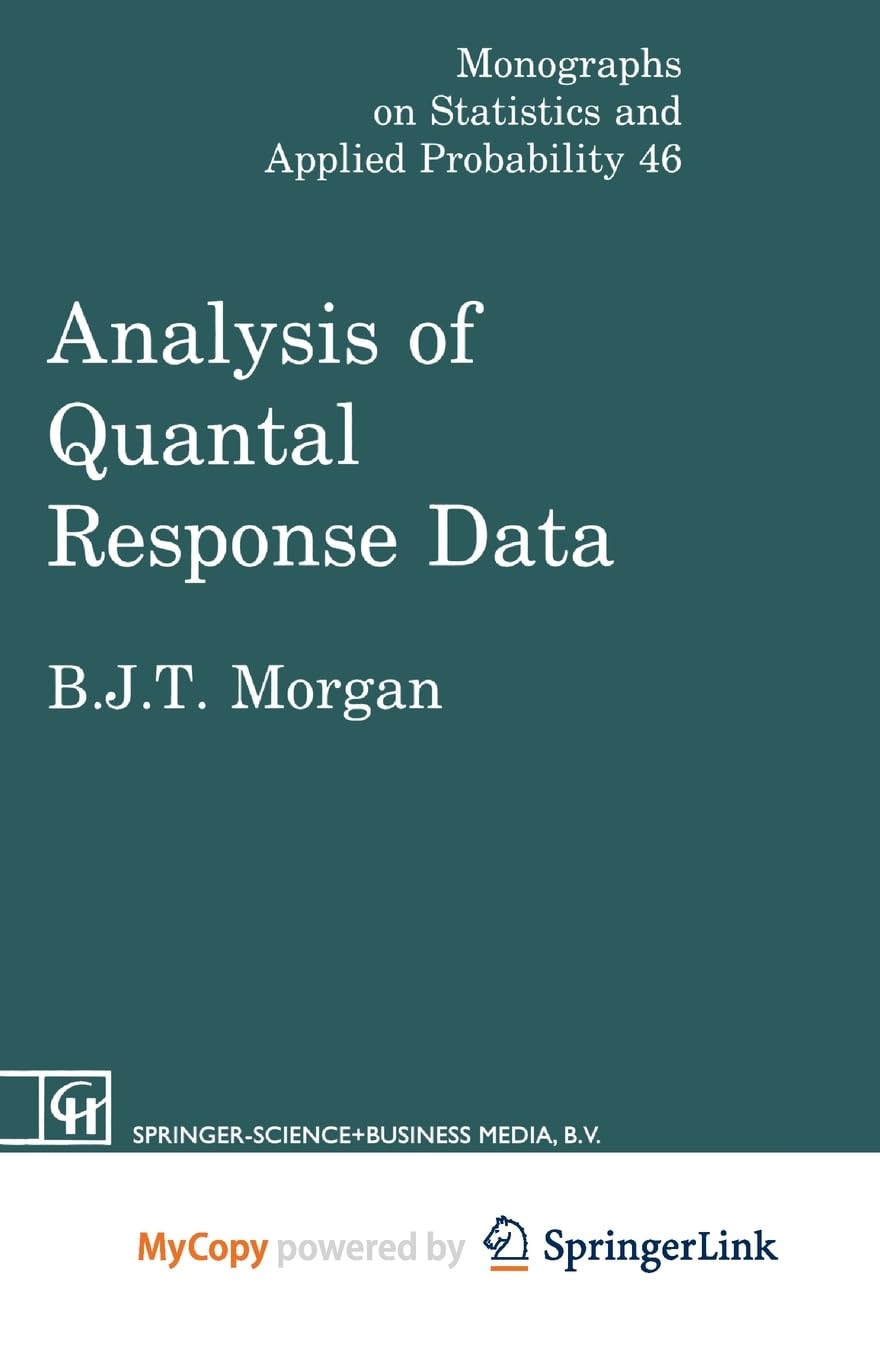 Analysis of Quantal Response Data (Reviews of United Kingdom Statistical Sources) Medicine