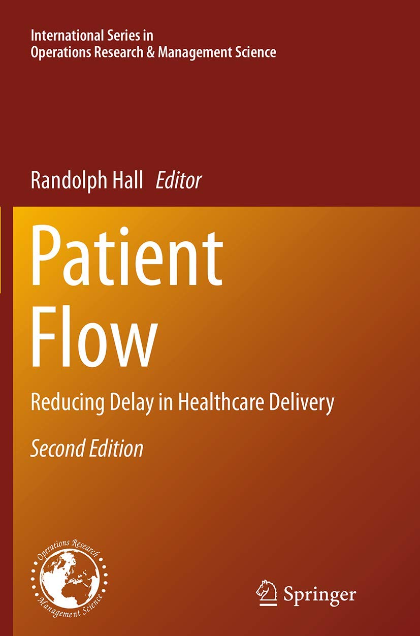 Patient Flow: Reducing Delay in Healthcare Delivery book