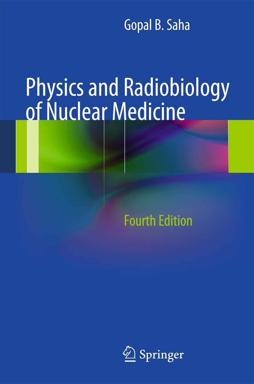 Physics and Radiobiology of Nuclear Medicine Medicine