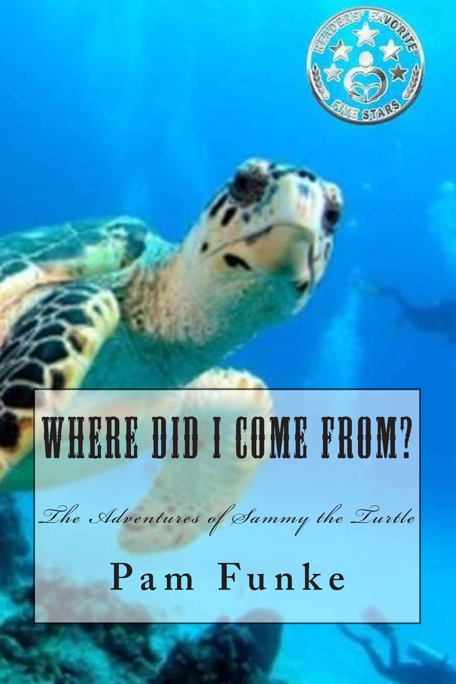 Where Did I Come From? (The Adventures of Sammy Turtle, Band 1) Religion & Esotericism