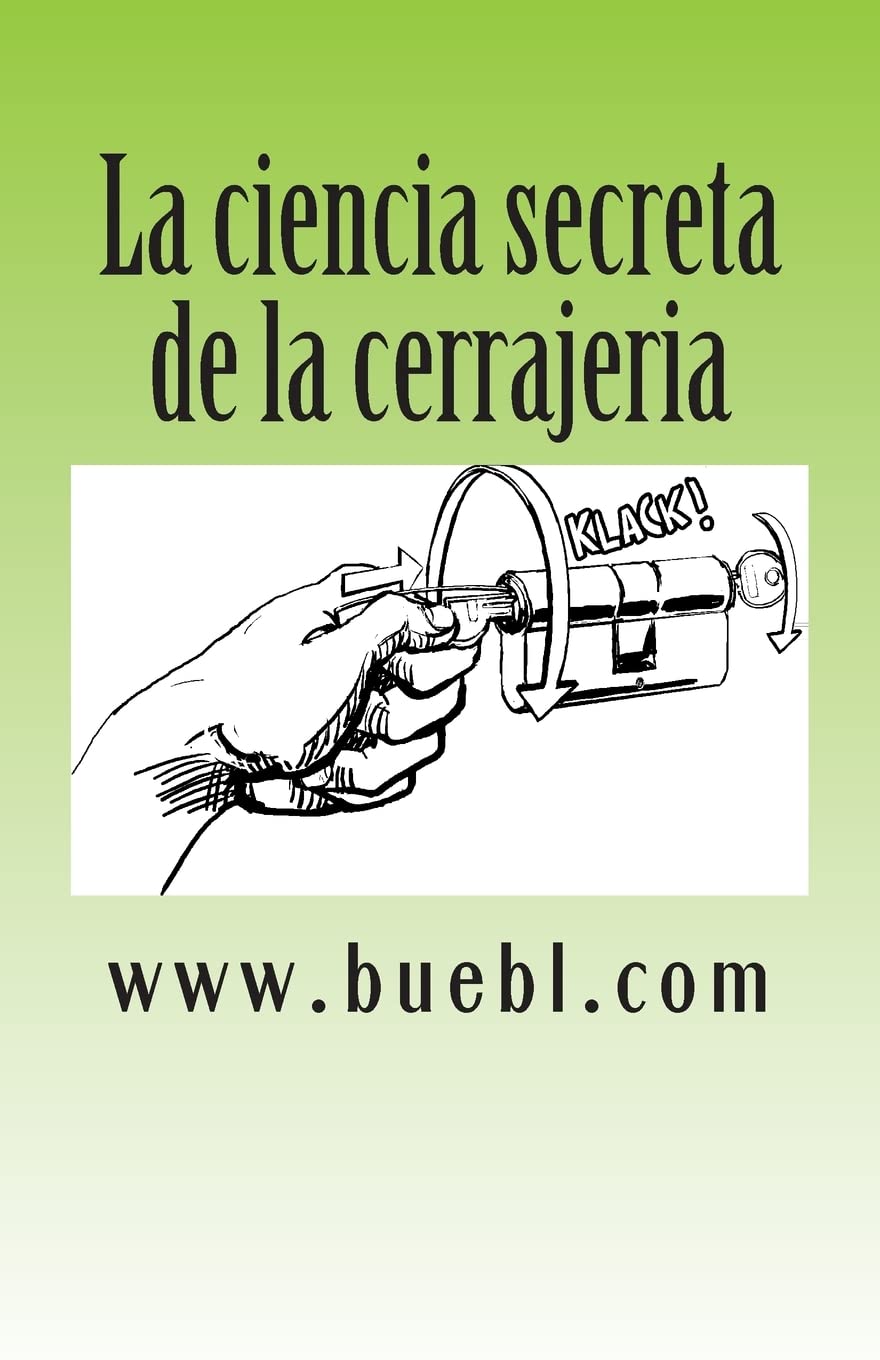 La ciencia secreta de la cerrajeria: Manual para abrir cerrojos book