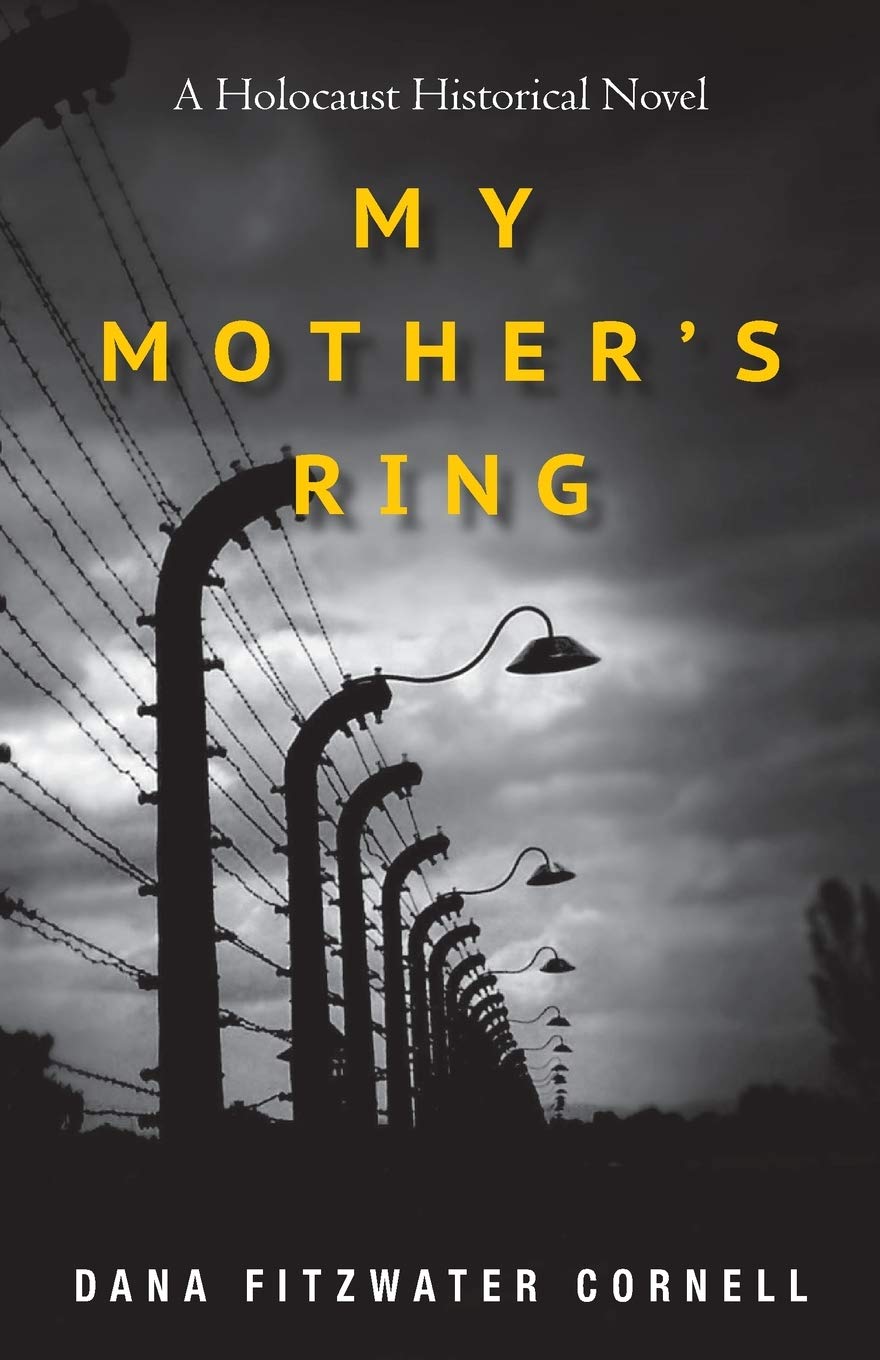 My Mother's Ring: A Holocaust Historical Novel Historical Fiction
