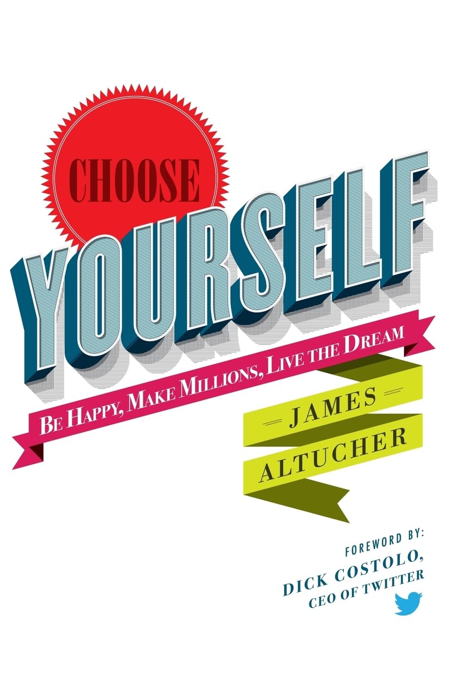 Choose Yourself! Business, Finance & Career