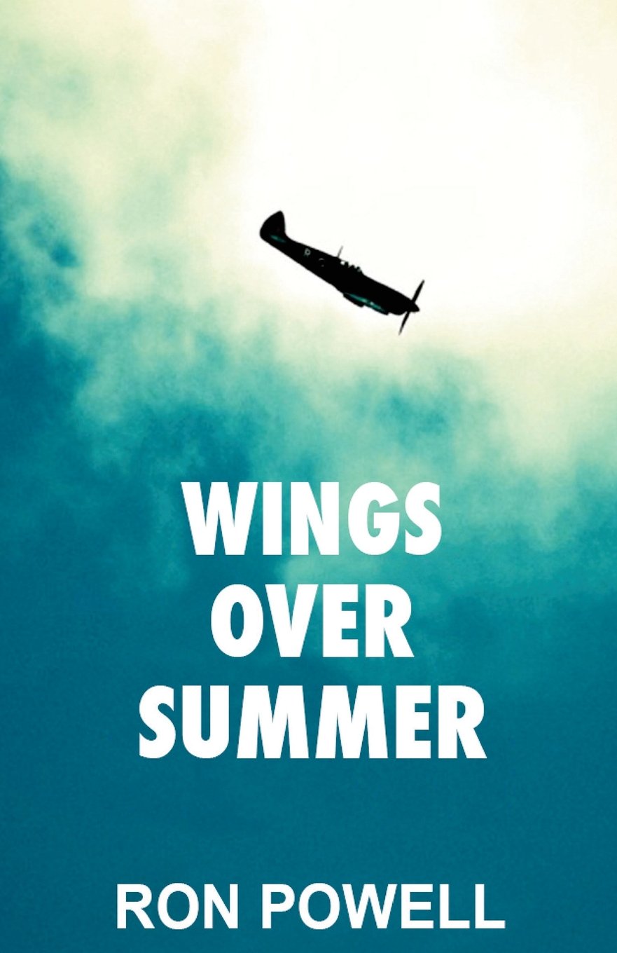Wings Over Summer: A Battle of Britain Novel Action & Adventure